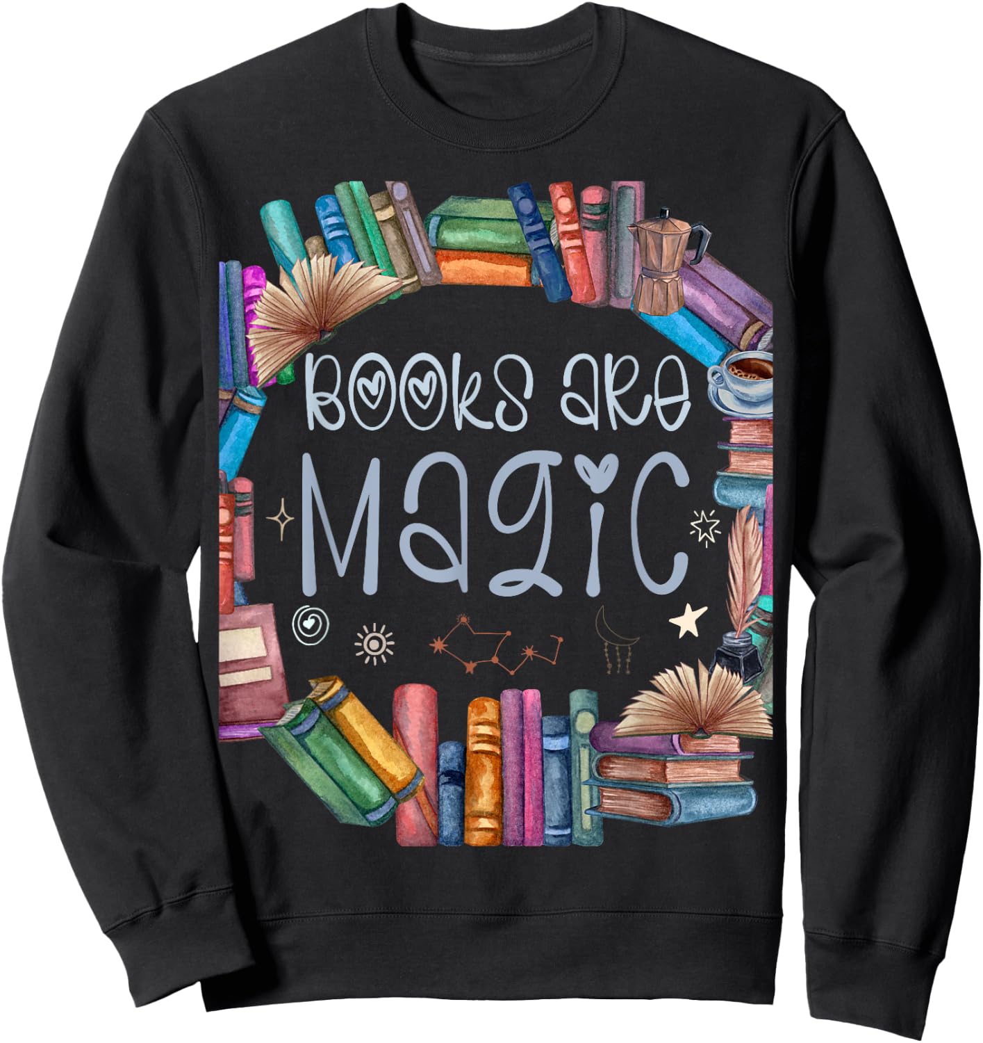 Bibliophile Gifts For Old Book Lovers - Books Are Magic Sweatshirt - Sweatshirt | Black