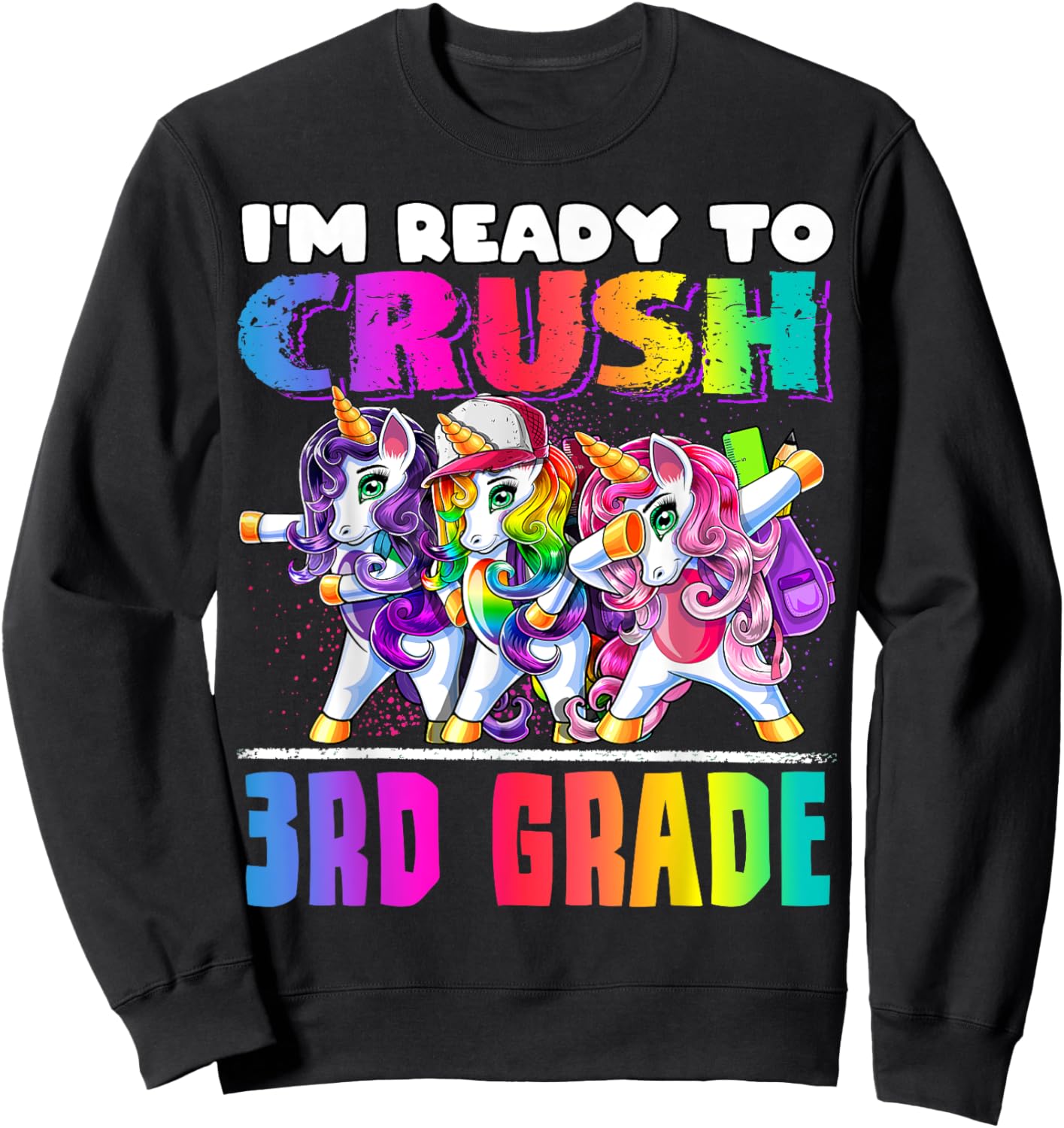 Crush 3rd Grade Dabbing Unicorn Back to School Backpack Girl Sweatshirt - Sweatshirt | Black