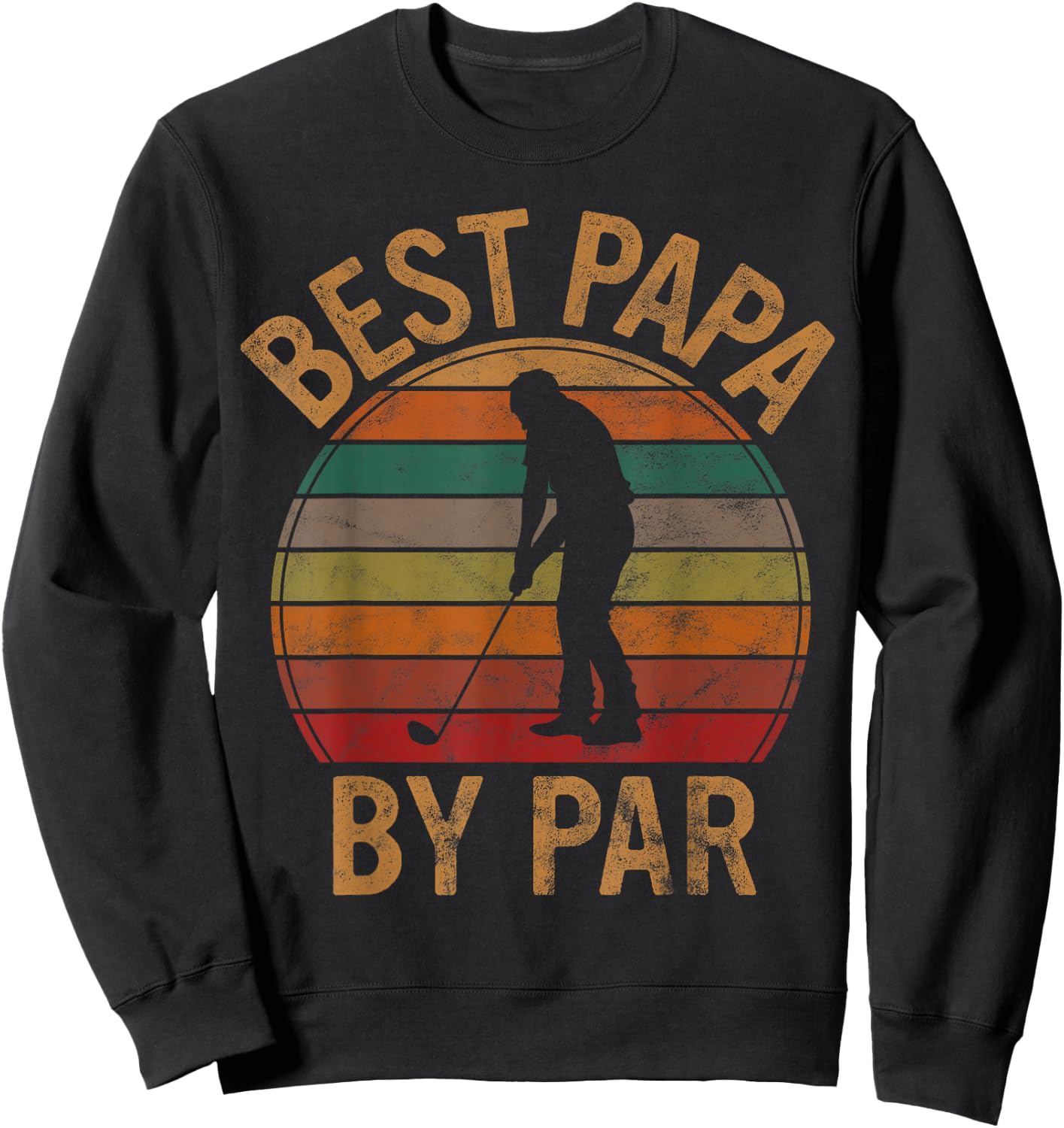 Best Papa by Par Golf Lover Gift Father's Day Dad Golfer Sweatshirt - Sweatshirt | Black