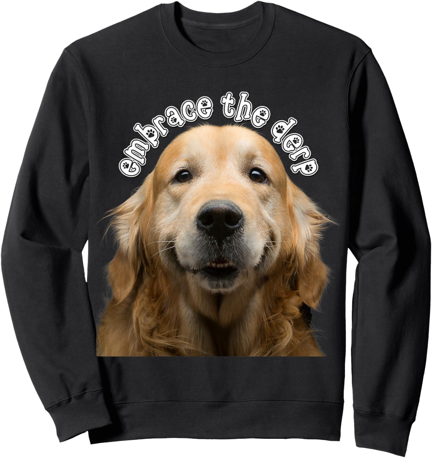 Embrace the Derp Derpy Dog Derpy Golden Retriever Funny Pet Sweatshirt - Sweatshirt | Black