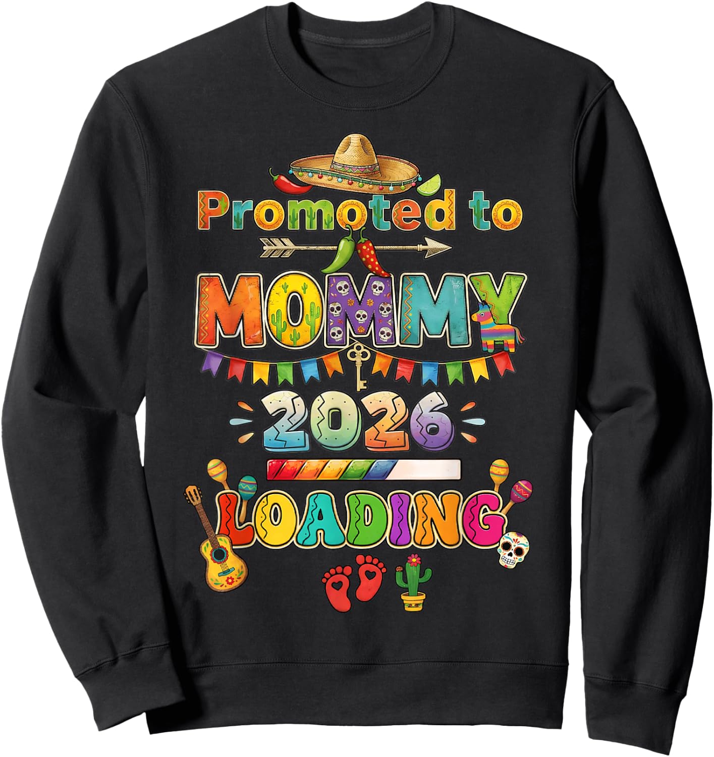 Promoted to Mommy 2026 Loading Cinco De Mayo Sombrero Sweatshirt - Sweatshirt | Black