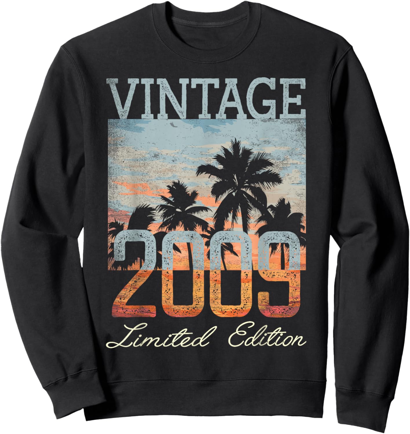 Vintage 2009 Limited Edition 16th Birthday 16 Year Old Gifts Sweatshirt - Sweatshirt | Black