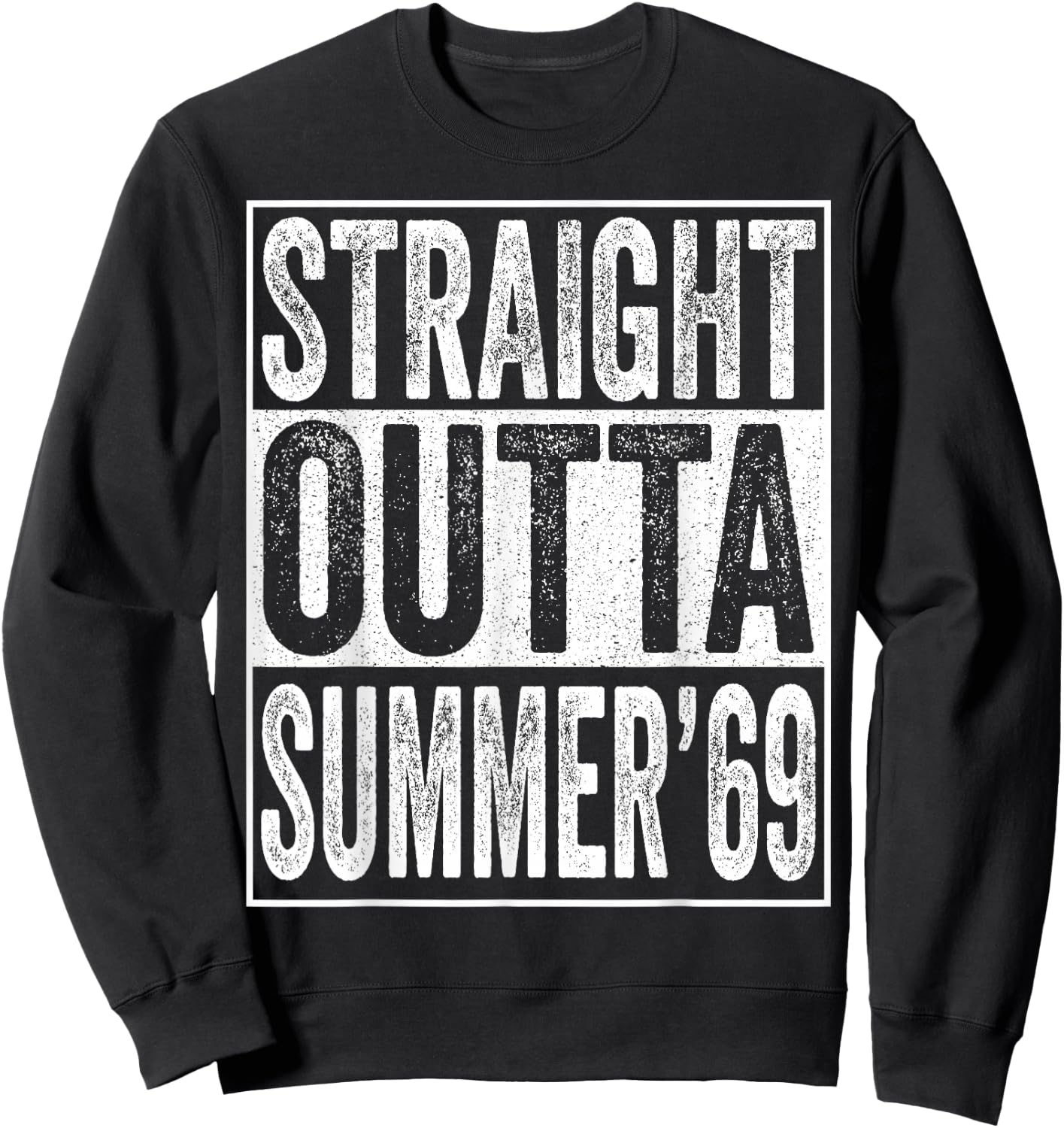 Straight Outta Summer 1969 50th Birthday Gifts 50 Years Old Sweatshirt - Sweatshirt | Black