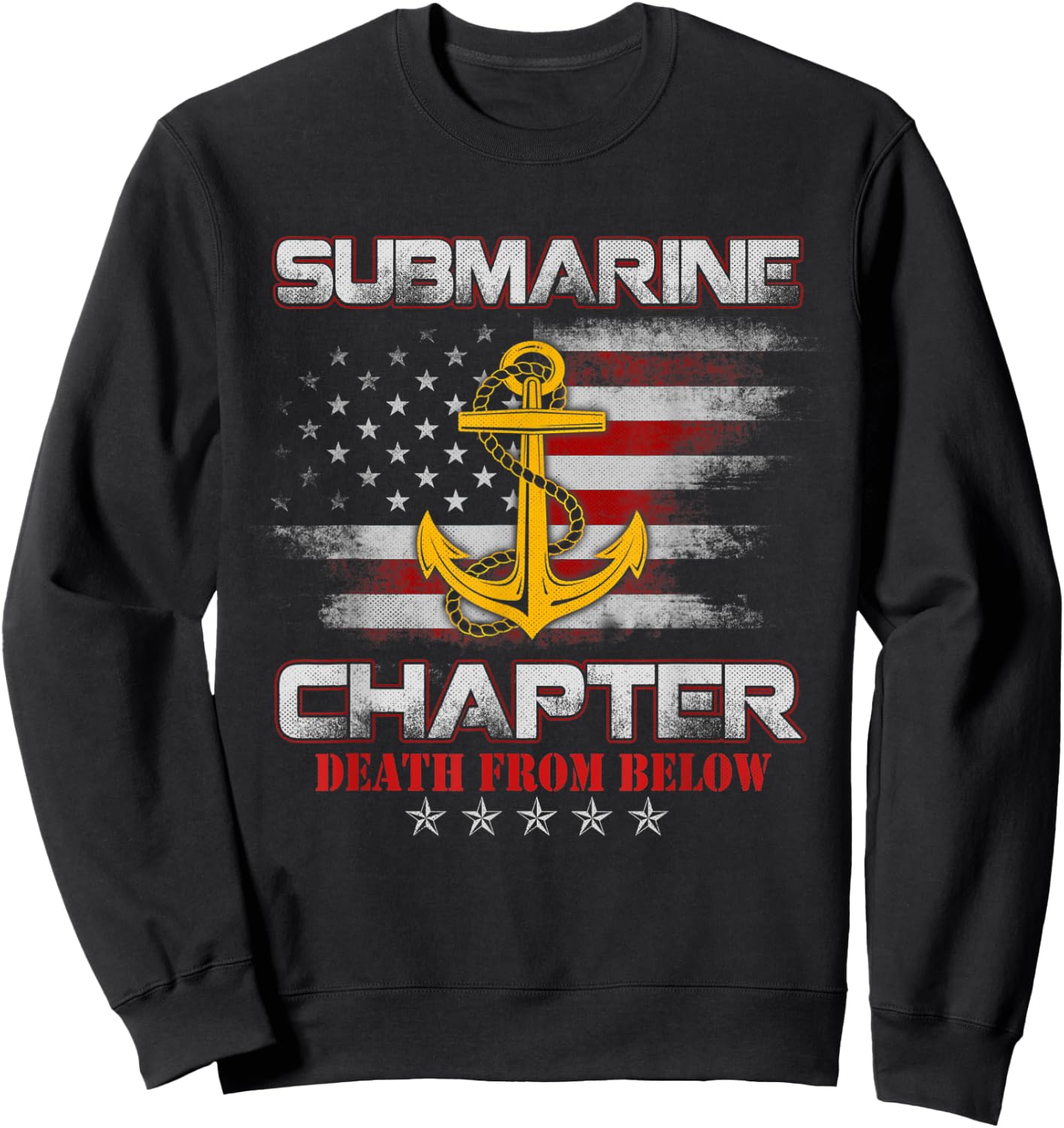 U.S Submarine Chapter Veteran Death From Below Submariner Sweatshirt - Sweatshirt | Black