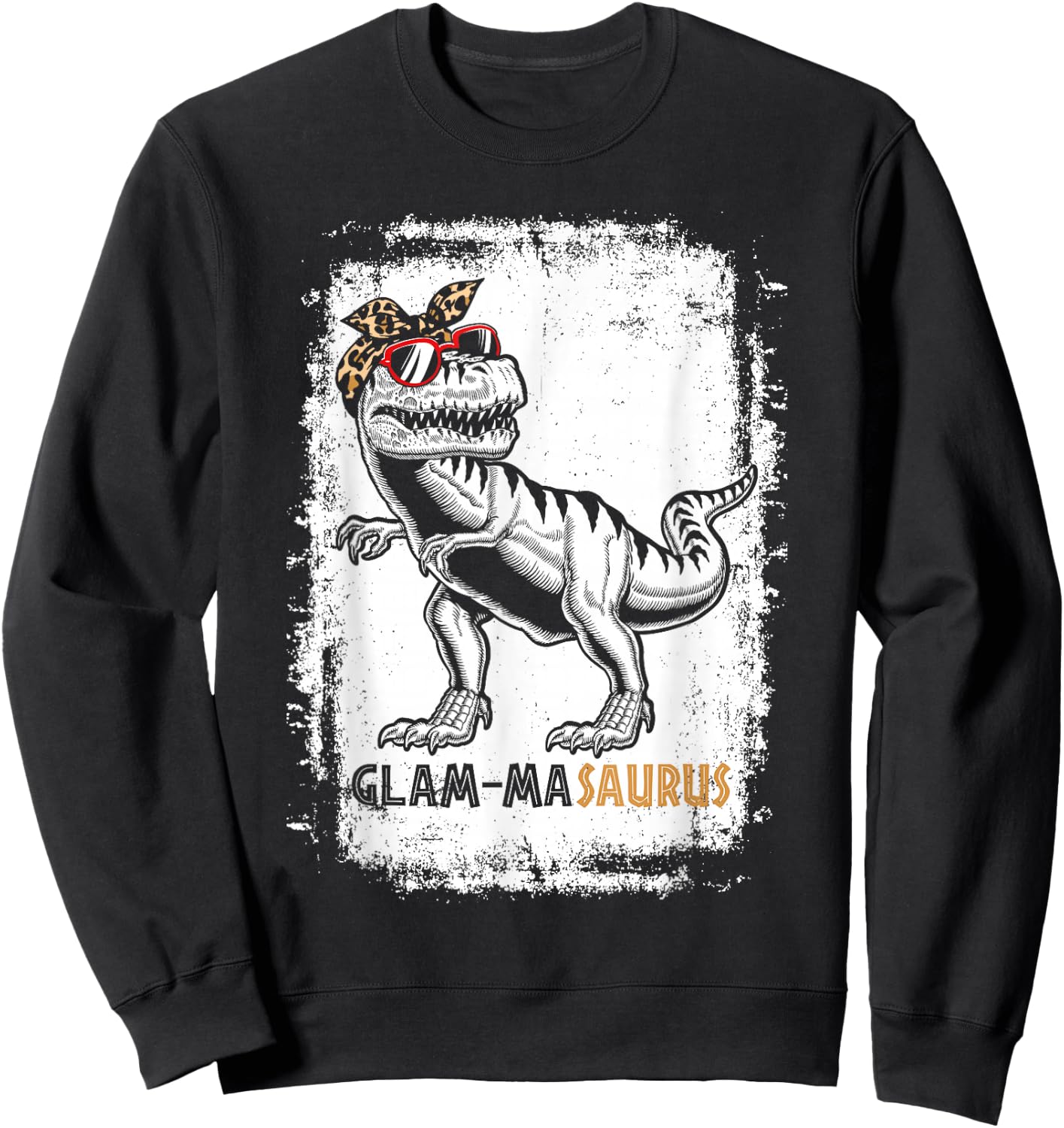 Glam-masaurus Rex Grandma Dinosaur T-Rex Glam-ma Saurus Sweatshirt - Sweatshirt | Black