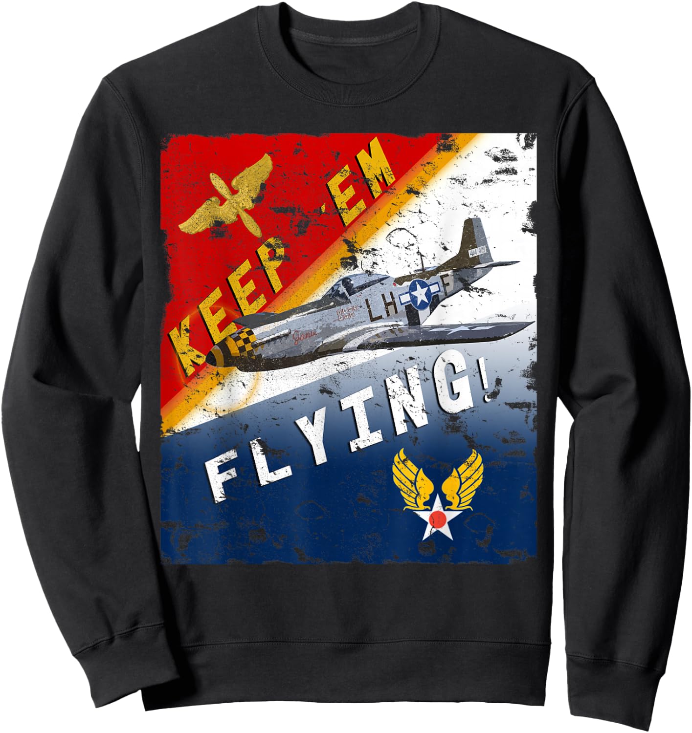 Keep 'Em Flying P-51 Mustang WW2 Pilot Sweatshirt - Sweatshirt | Black