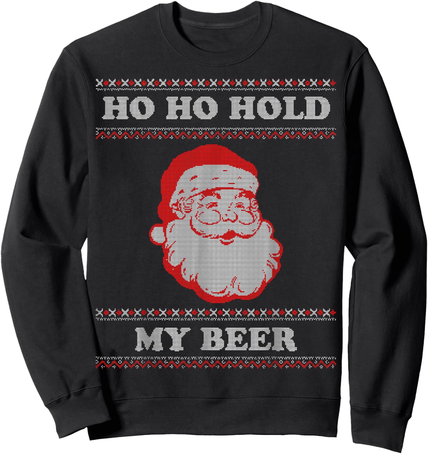 Ugly Christmas Santa, Ho Ho Hold My Beer Sweatshirt - Sweatshirt | Black