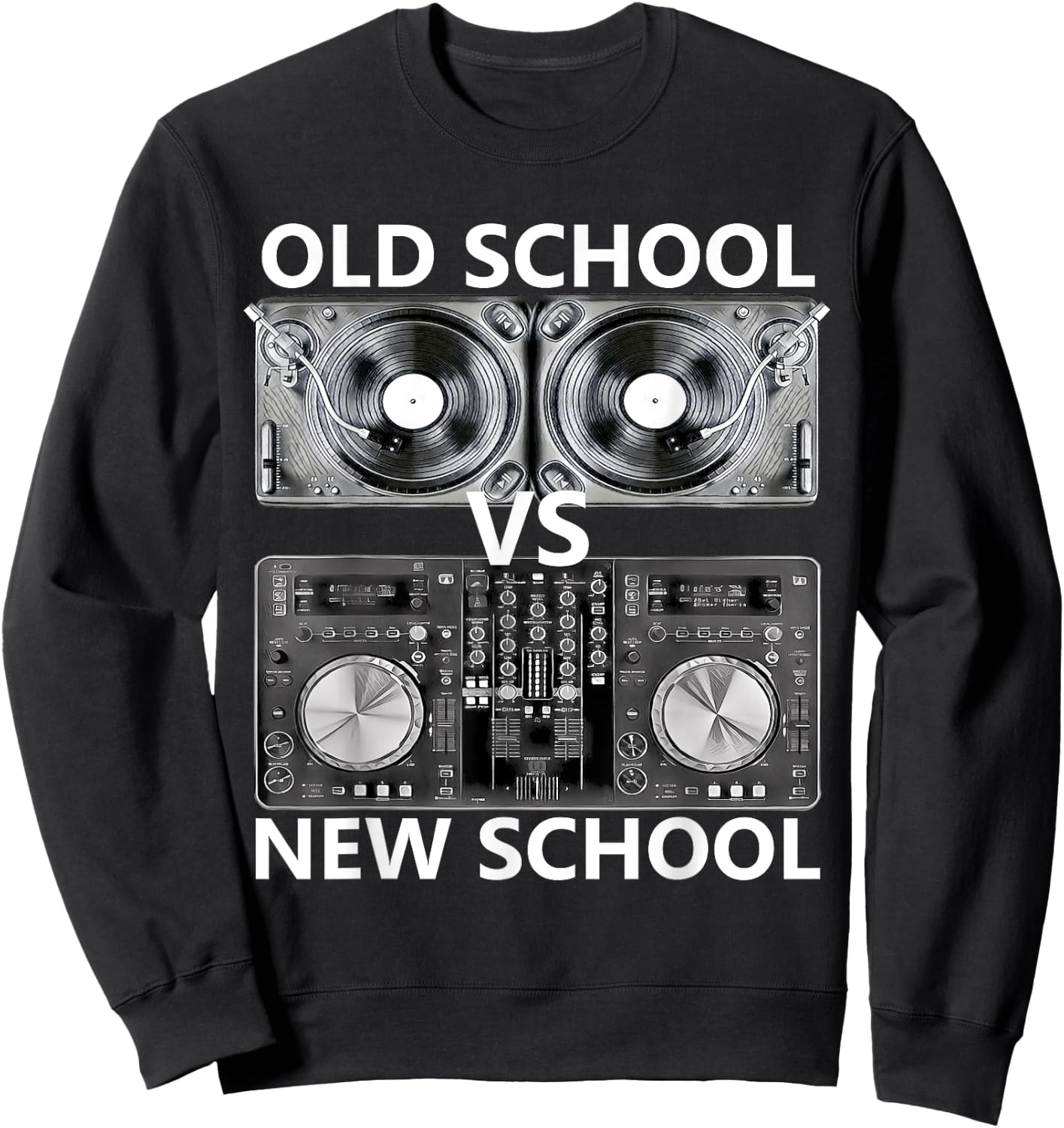 Old School DJ VS New School DJ , House/Dance Music Sweatshirt - Sweatshirt | Black