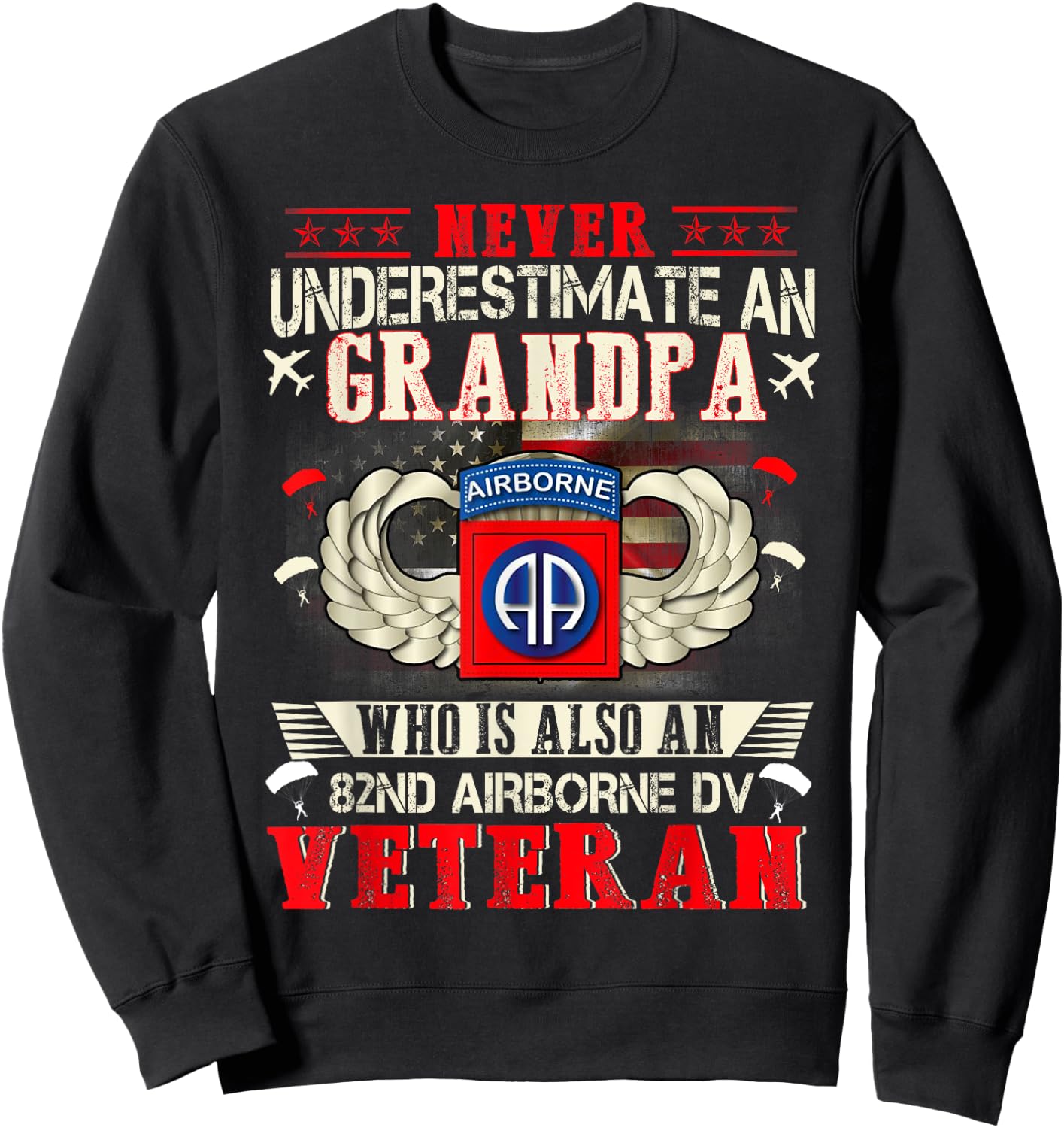 Never Undertimate An Grandpa 82nd Airborne Paratrooper Sweatshirt - Sweatshirt | Black