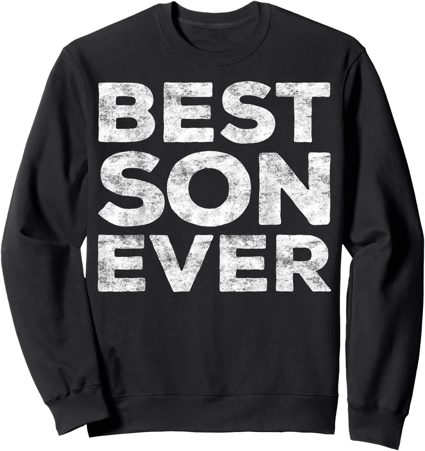 Best Son Ever Shirt Funny Men Boy Son Sweatshirt - Sweatshirt | Black