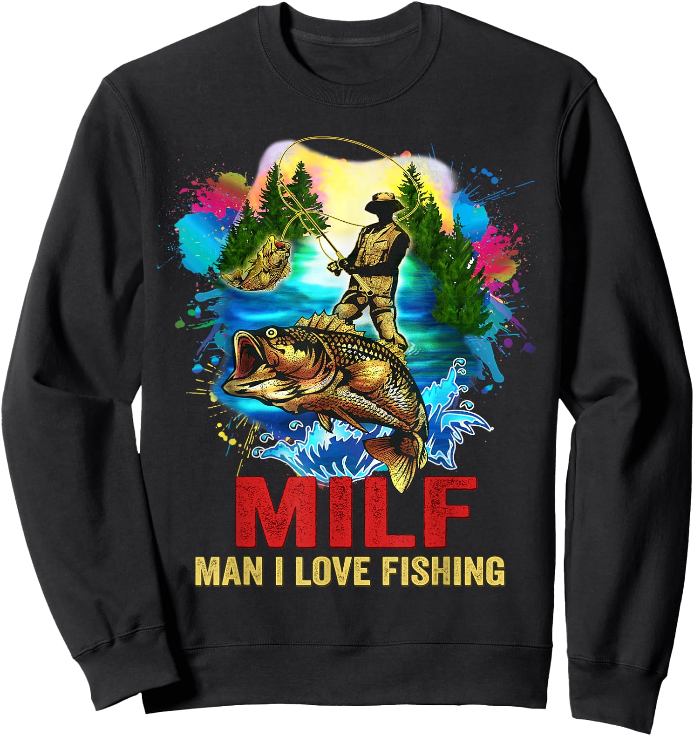 Funny Fishing Milf Shirt Man I Love Sweatshirt - Sweatshirt | Black