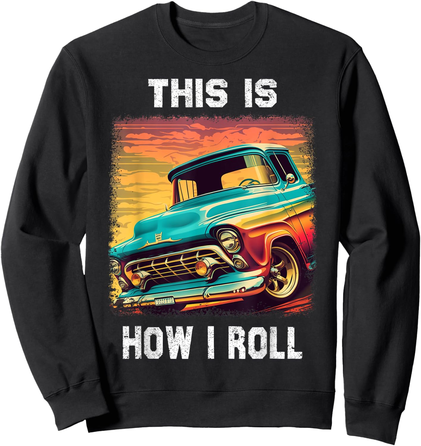 Vintage Classic Old Pickup Truck for Pickup Trucks Lovers Sweatshirt - Sweatshirt | Black