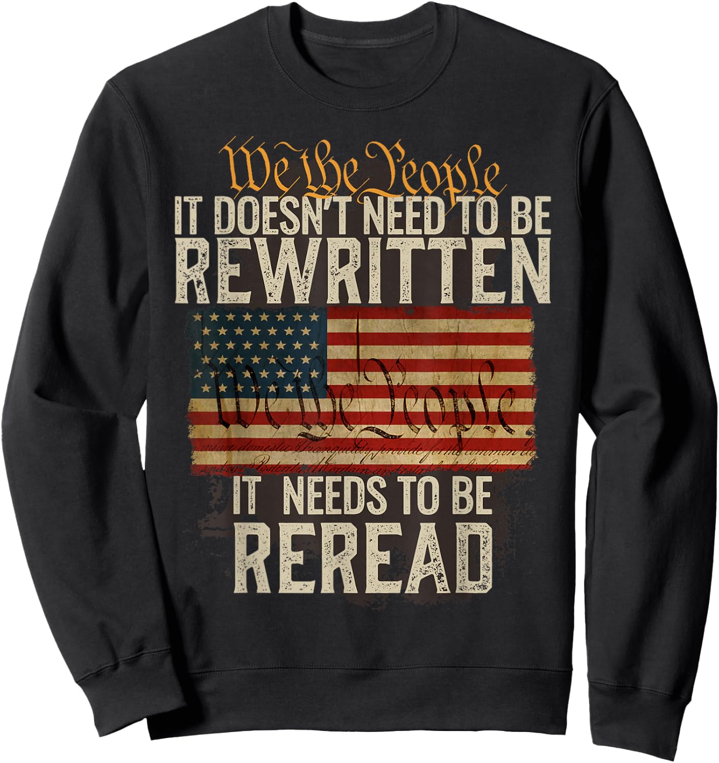 It Doesn't Need to be Rewritten Constitution We The People Small Sweatshirt - Sweatshirt | Black