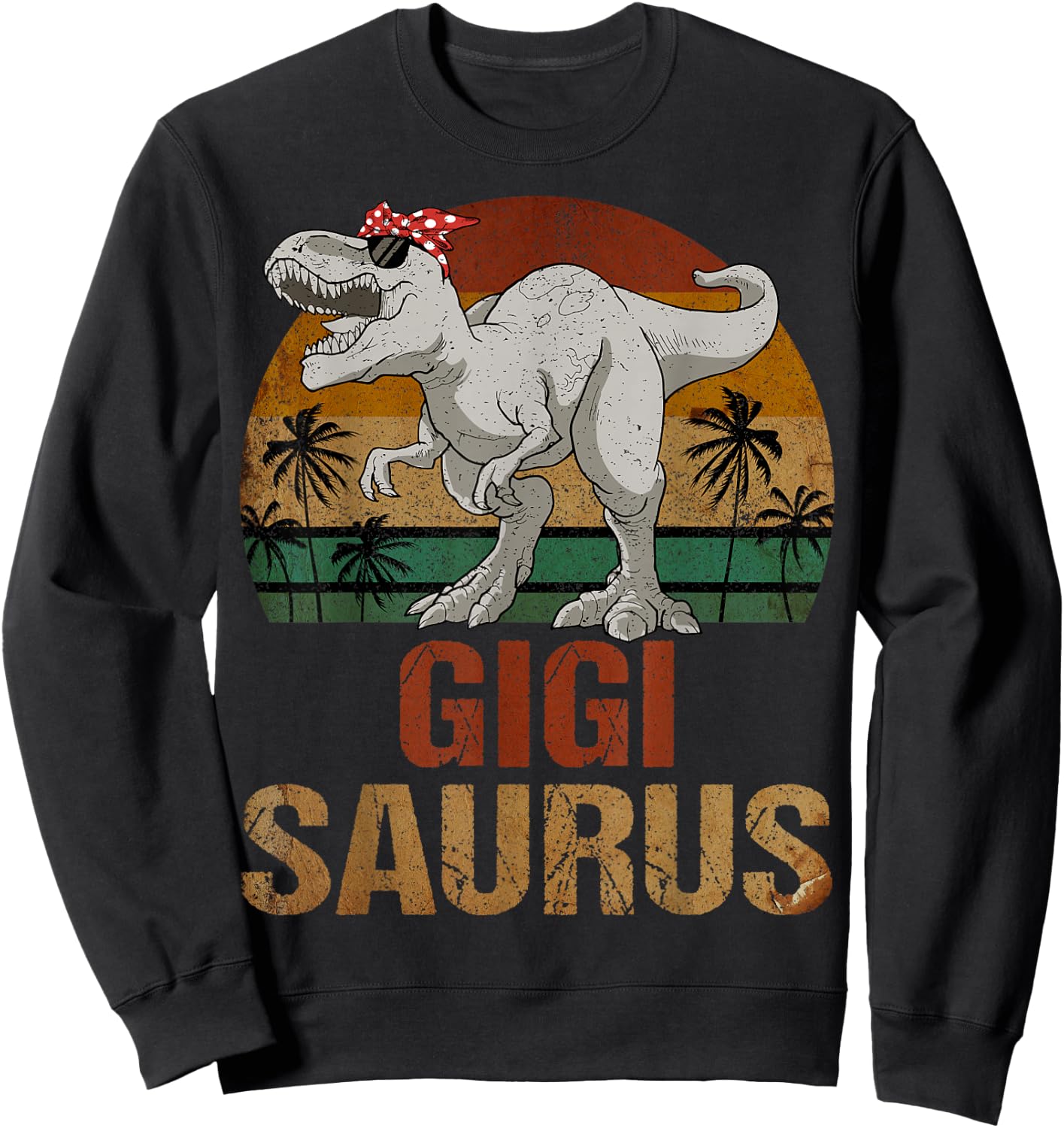Gigisaurus T Rex Dinosaur Gigi Saurus Mother's Day Sweatshirt - Sweatshirt | Black
