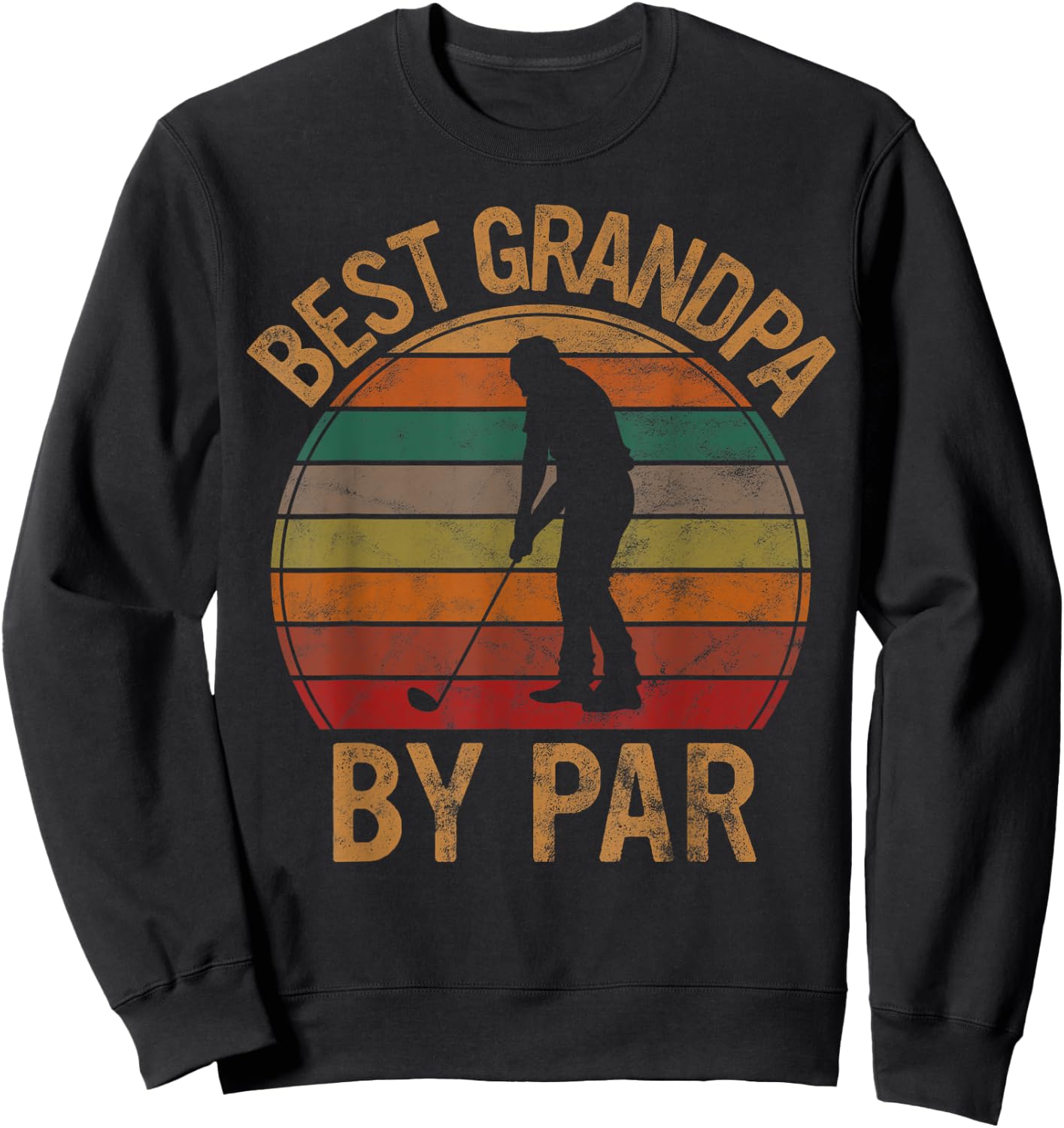 Best Grandpa by Par Golf Father's Day Gift Grandad Golfer Sweatshirt - Sweatshirt | Black