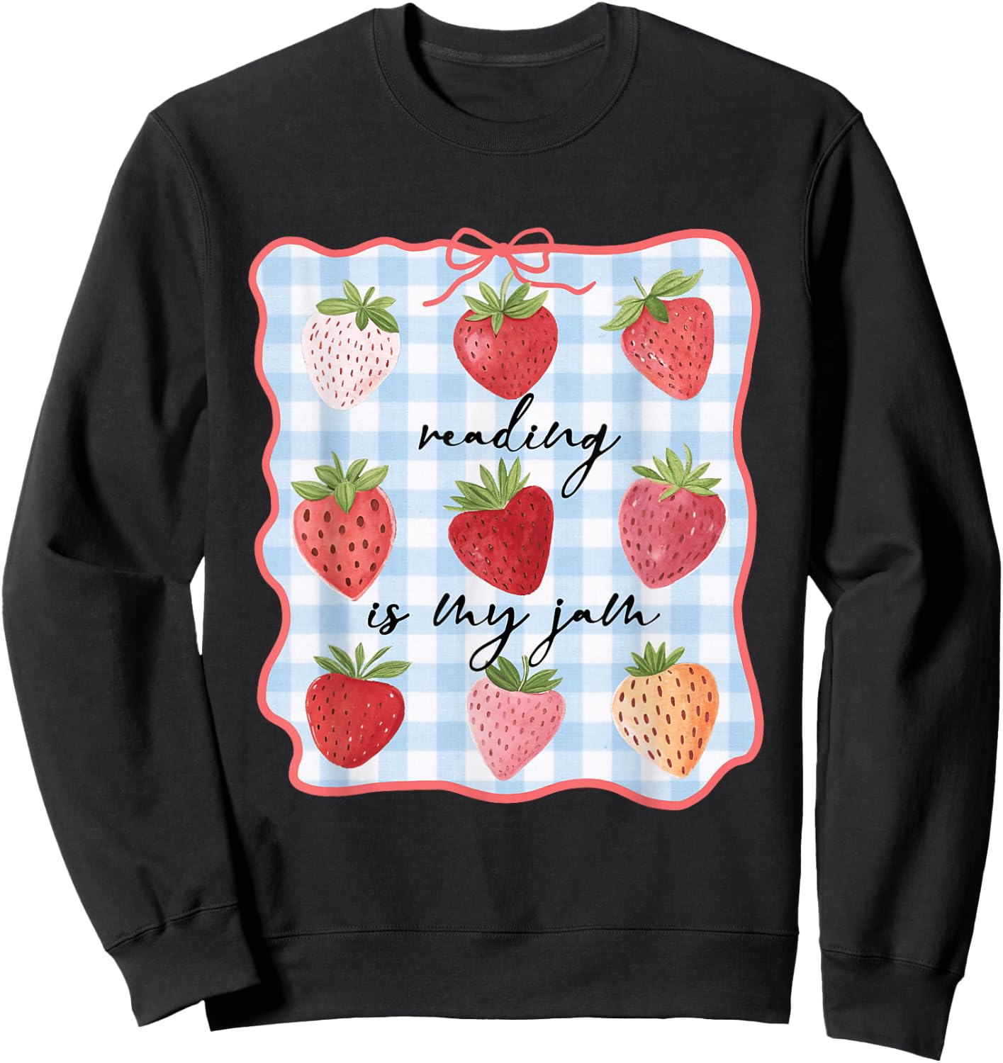 Reading is My Jam Preppy Stawberry Bookworm Book Lover Nerd Sweatshirt - Sweatshirt | Black