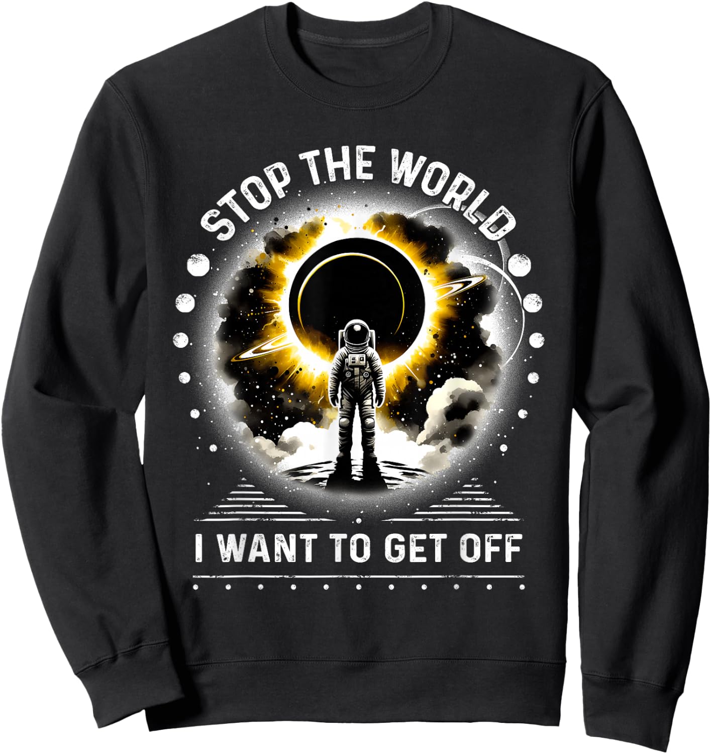 Astronaut Escape Plan Get Off World Sarcastic Sweatshirt - Sweatshirt | Black