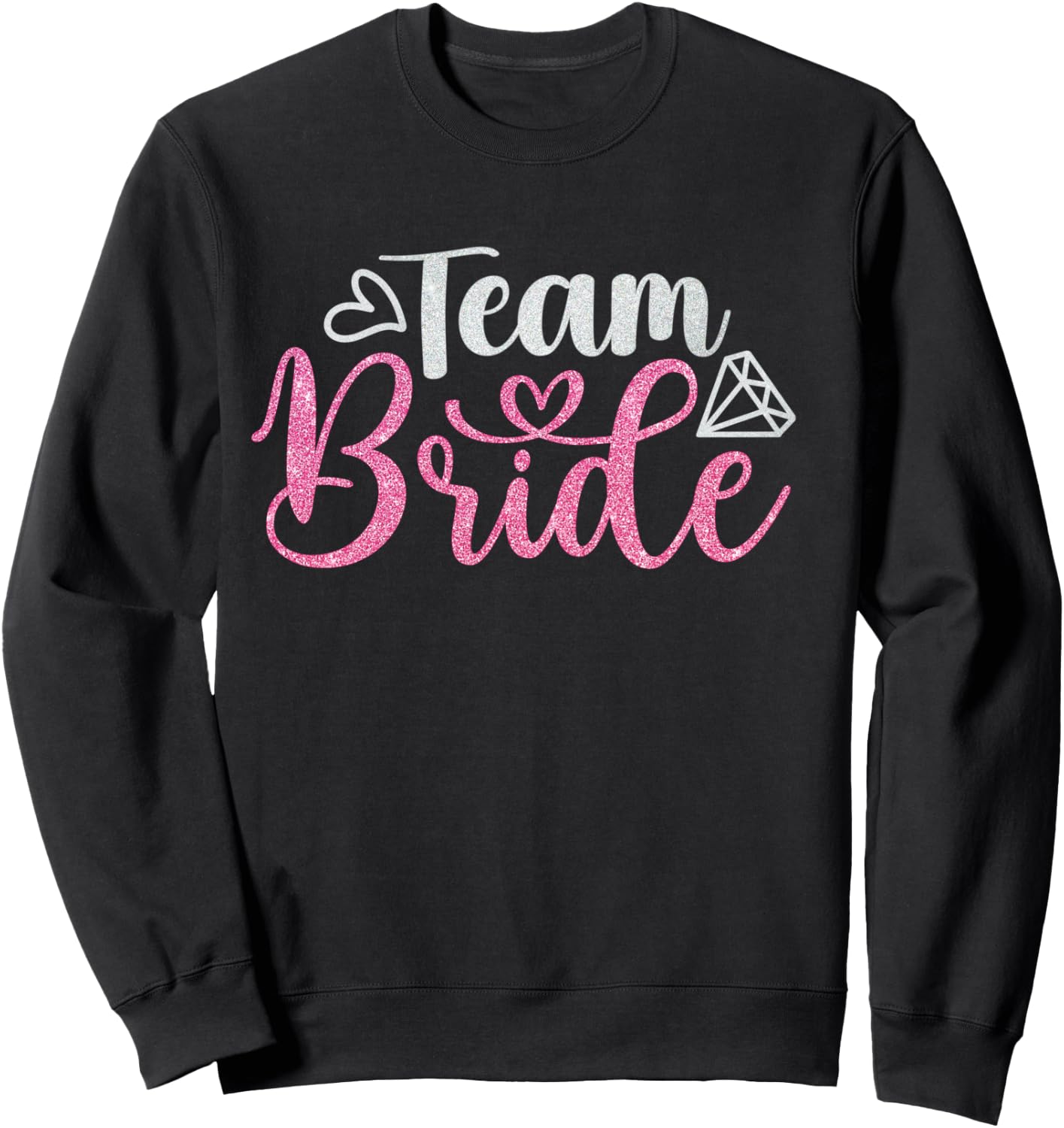Team Bride Bachelorette party Tribe Bridesmaid Sweatshirt - Sweatshirt | Black