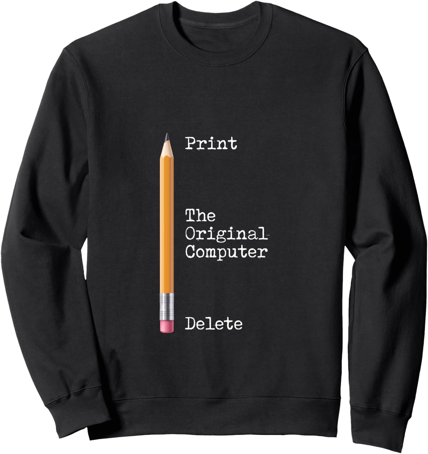 Funny Geek & Funny Nerd Tech Shirts - The Original Computer Sweatshirt - Sweatshirt | Black
