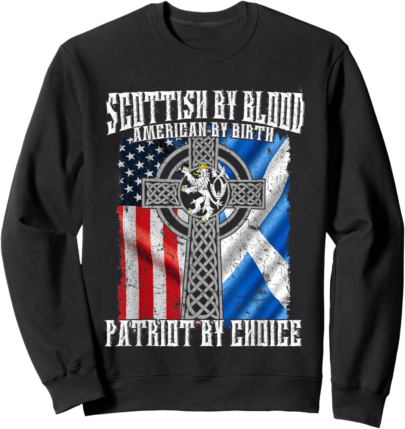 Scottish By Blood American By Birth Patriot By Choice Sweatshirt - Sweatshirt | Black