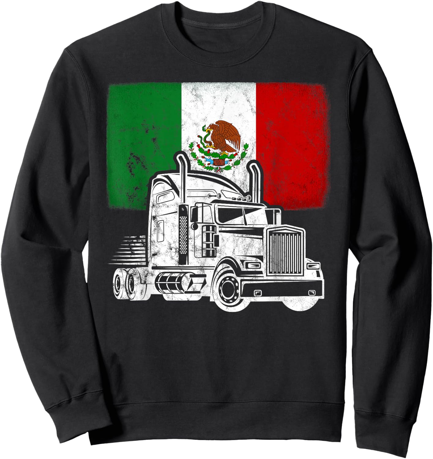 Mexican Flag Theme Truck Design for a Mexican Trucker Sweatshirt - Sweatshirt | Black