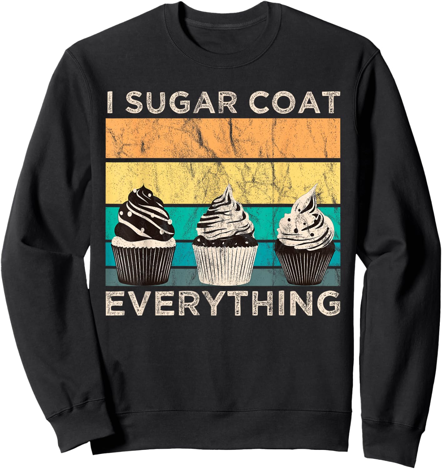 I sugar Coat Everything Cupcake Sweatshirt - Sweatshirt | Black