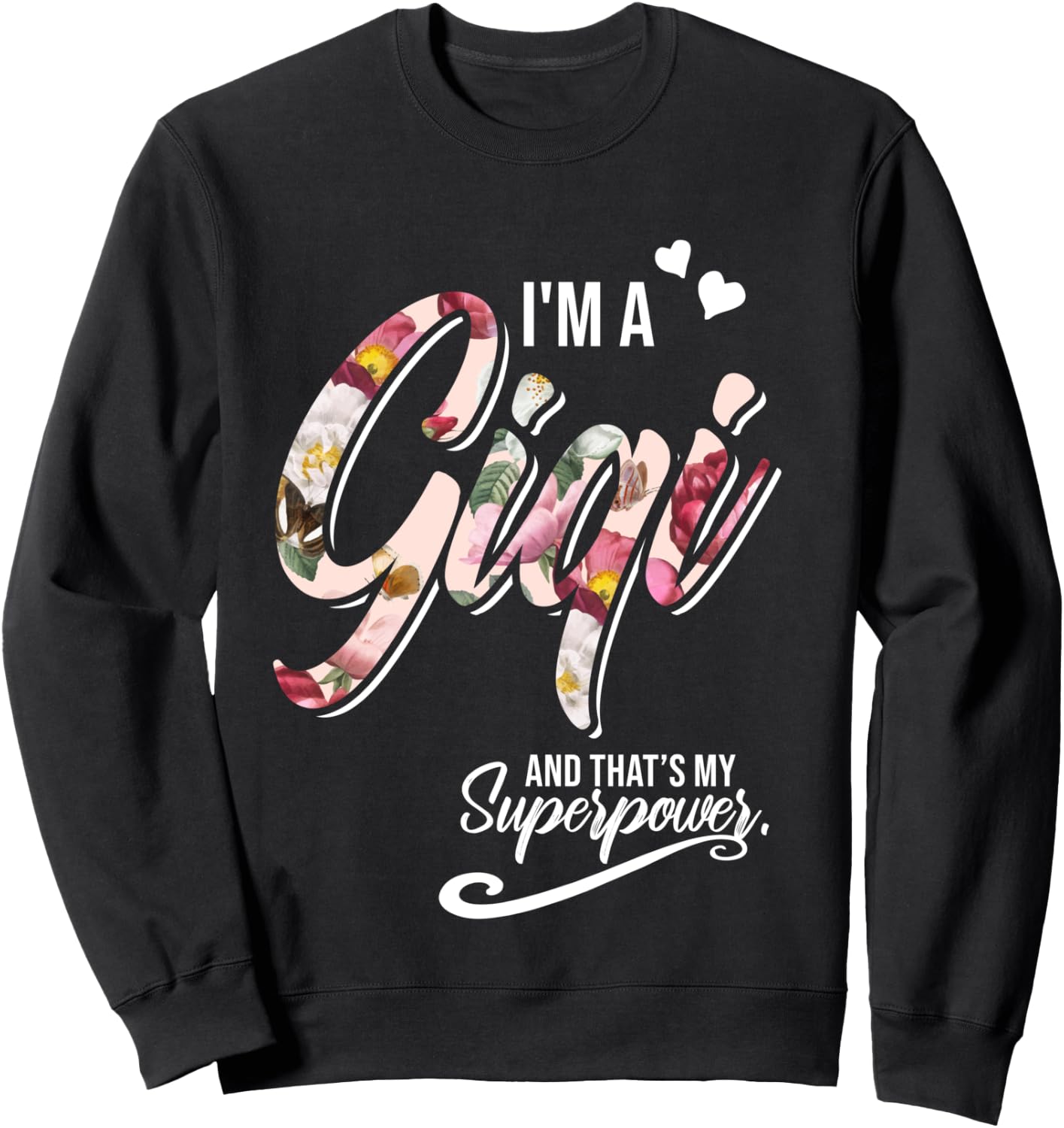 I'm a Gigi and that's my Superpower Christmas Grandma Sweatshirt - Sweatshirt | Black