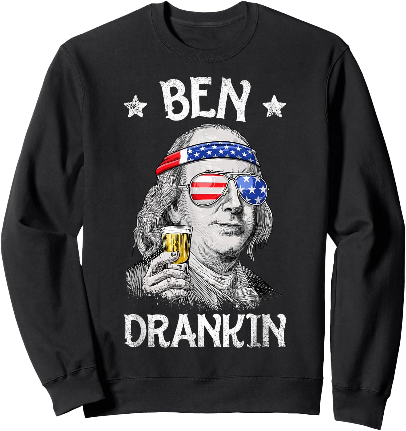 Ben Drankin 4th of July Benjamin Franklin Men Women USA Flag Sweatshirt - Sweatshirt | Black