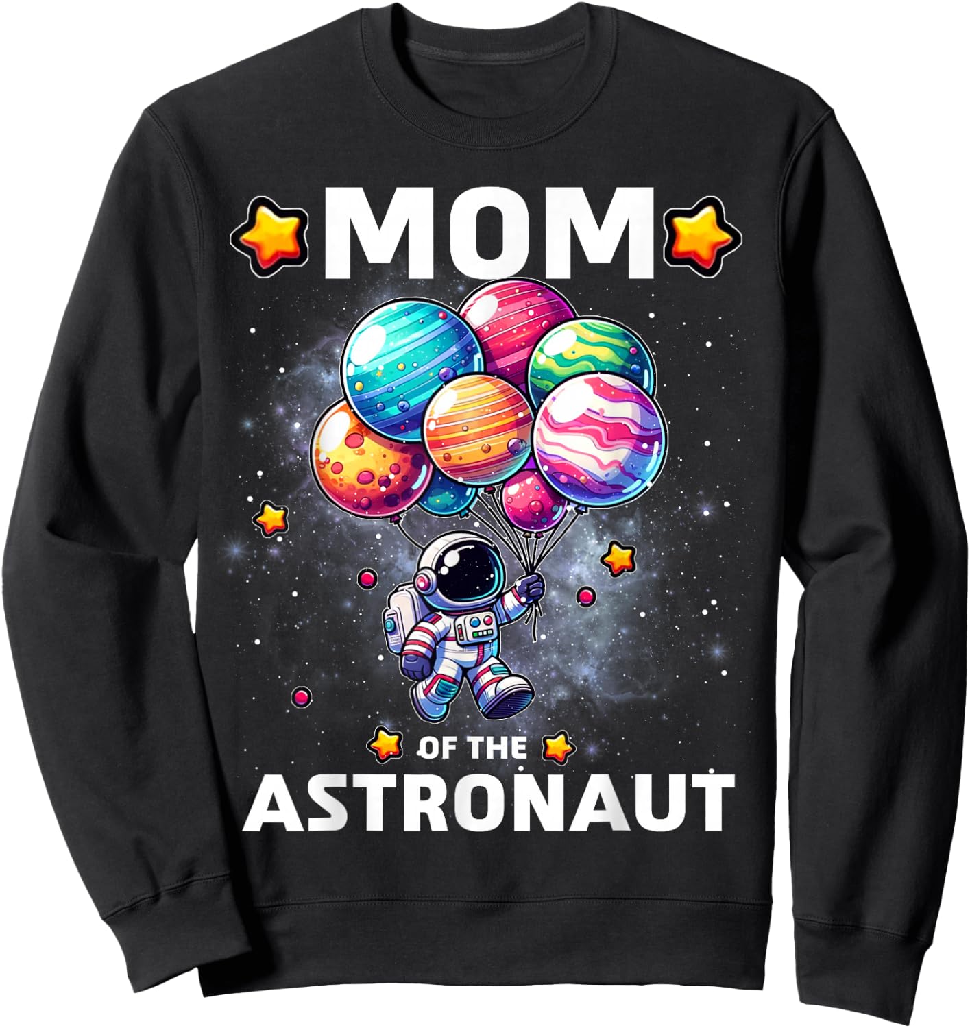 Mom of the Astronaut Space Theme First Birthday Party Sweatshirt - Sweatshirt | Black