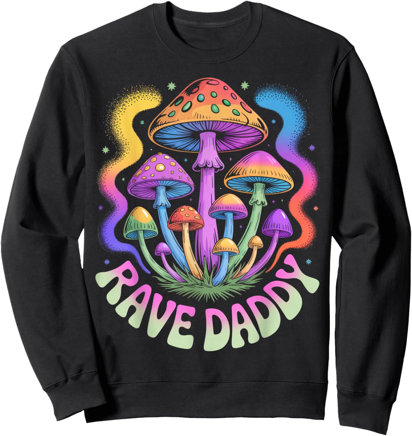 Rave Daddy EDM Dad DJ Psychedelic Party Rave Mushroom Sweatshirt - Sweatshirt | Black