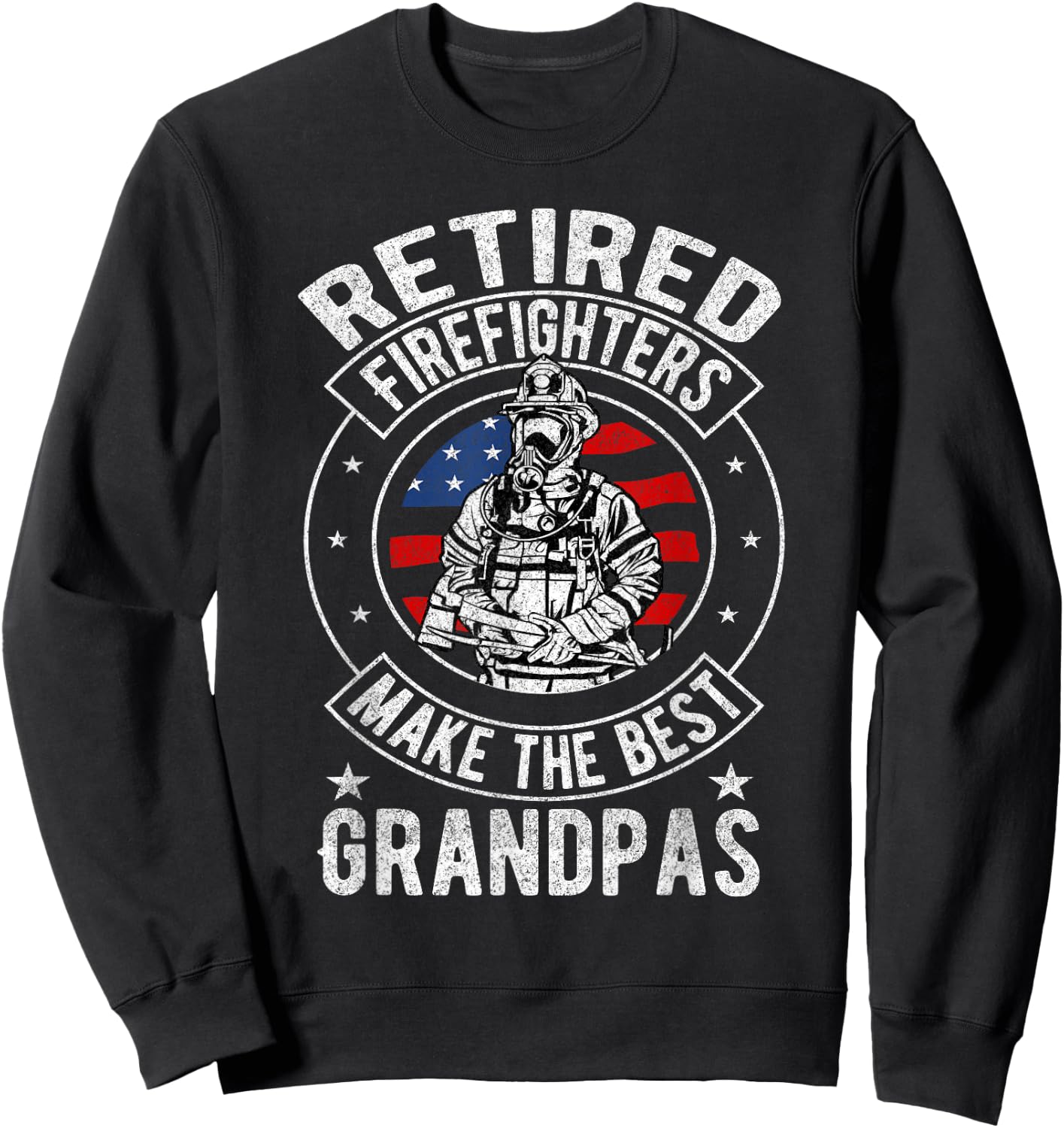 Retired Firefighter Grandpa Fireman Retirement Sweatshirt - Sweatshirt | Black