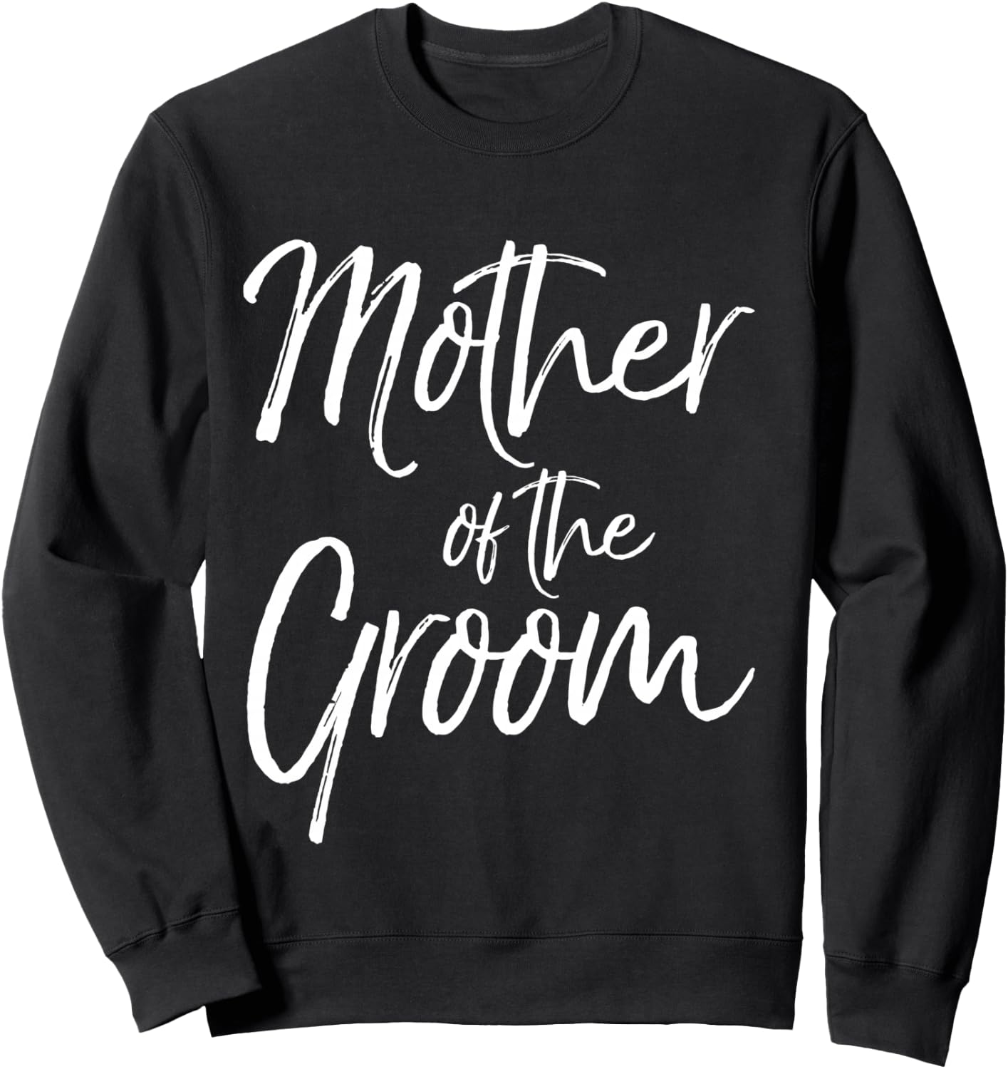 Matching Bridal Party Gifts for Family Mother of the Groom Sweatshirt - Sweatshirt | Black