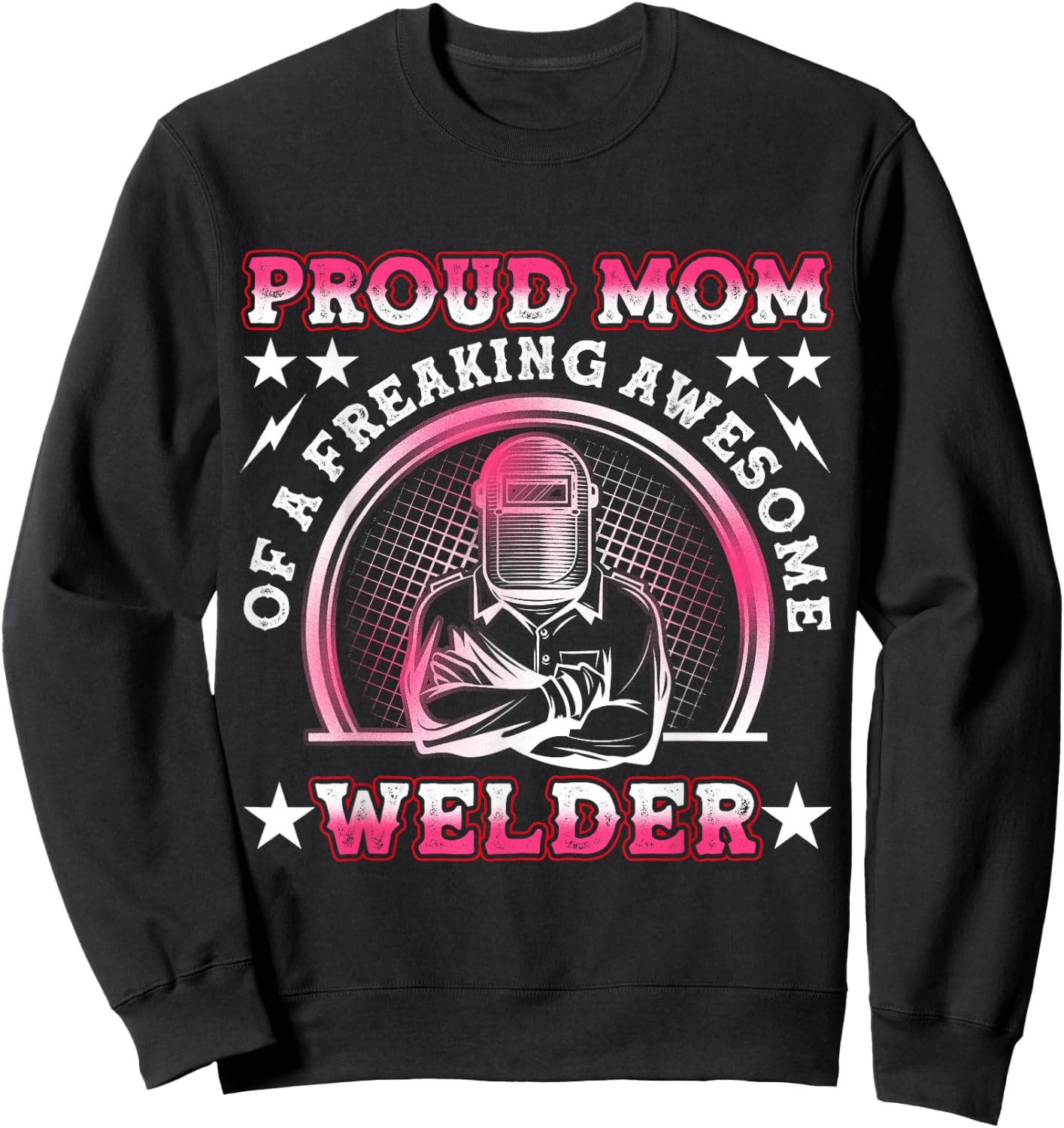 Proud Welder Mom Cute Welding Mother's Day Sweatshirt - Sweatshirt | Black