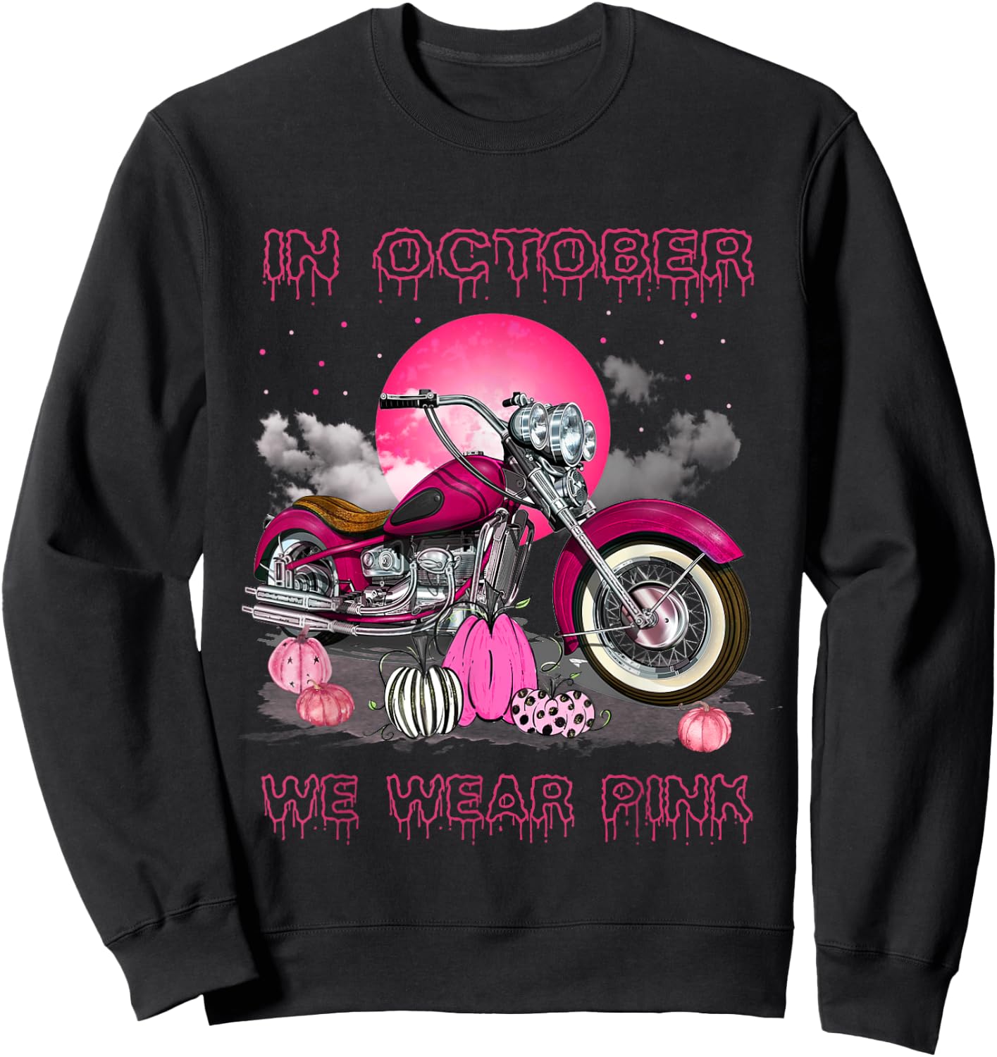 In October We Wear Pink Motorcycle Breast Cancer Bikers Sweatshirt - Sweatshirt | Black