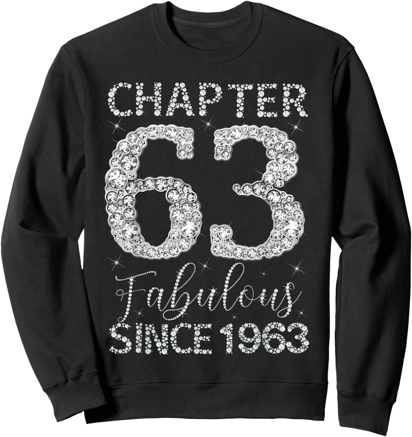 Chapter 63 Fabulous Since 1963 Happy 63rd Birthday Girl Lady Sweatshirt - Sweatshirt | Black