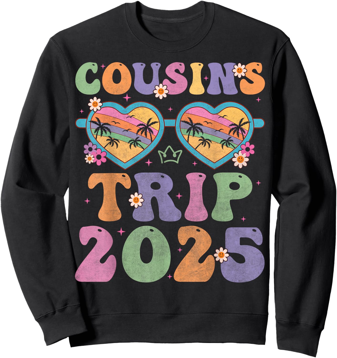 Cousins Trip 2025 for girls weekend Vacation Lover Road Trip Sweatshirt - Sweatshirt | Black