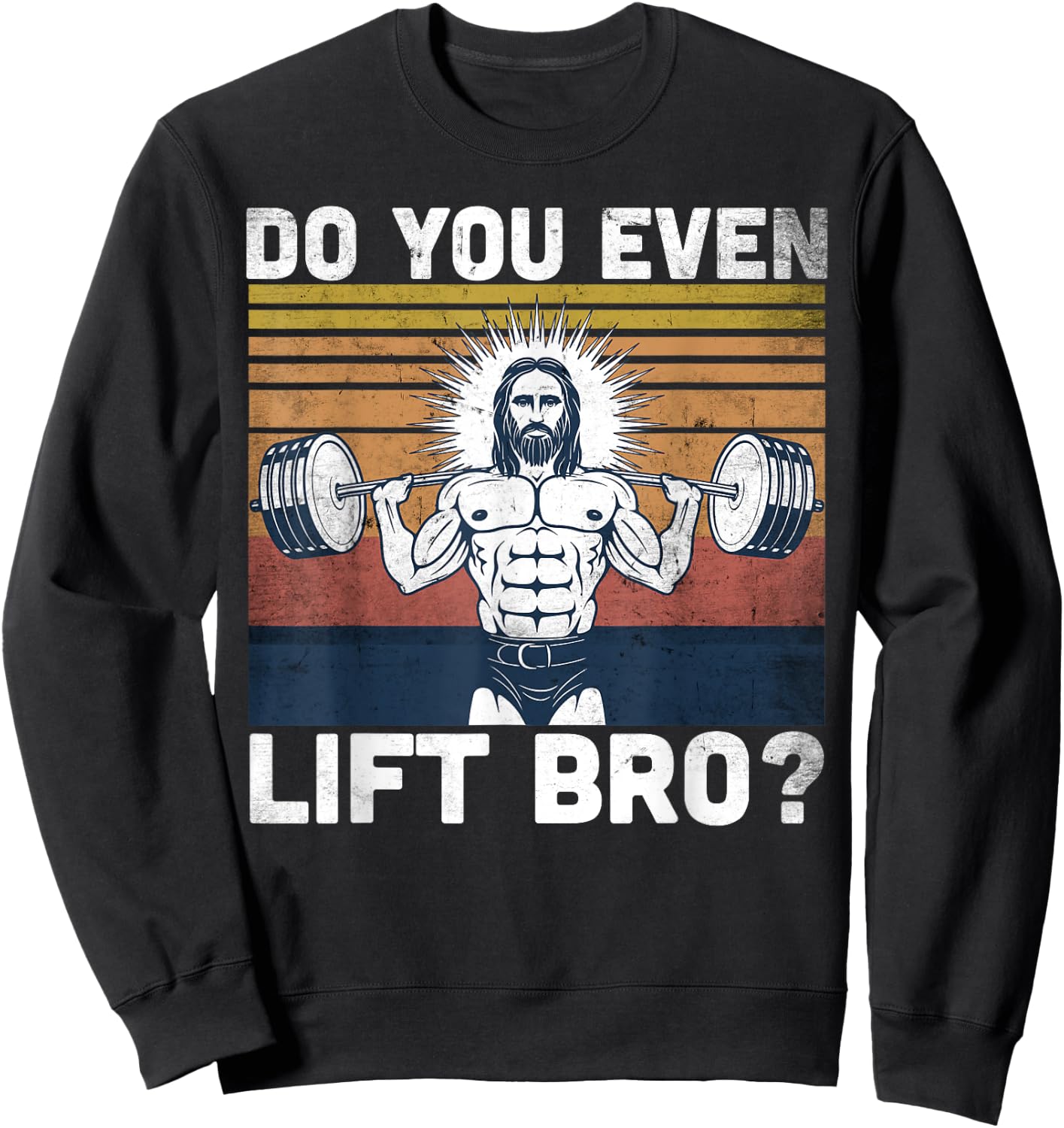Do You Even Lift Bro? - Jesus Gym Shoes Sweatshirt - Sweatshirt | Black