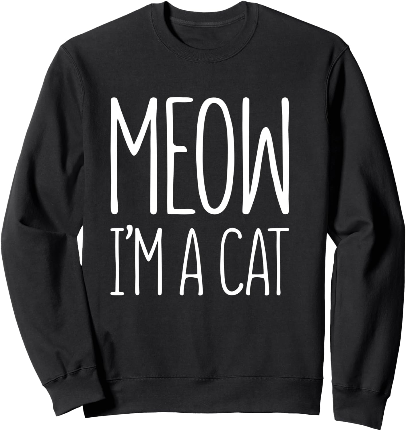Meow I'm A Cat Shirt Adult Kids Halloween Cat Costume Sweatshirt - Sweatshirt | Black