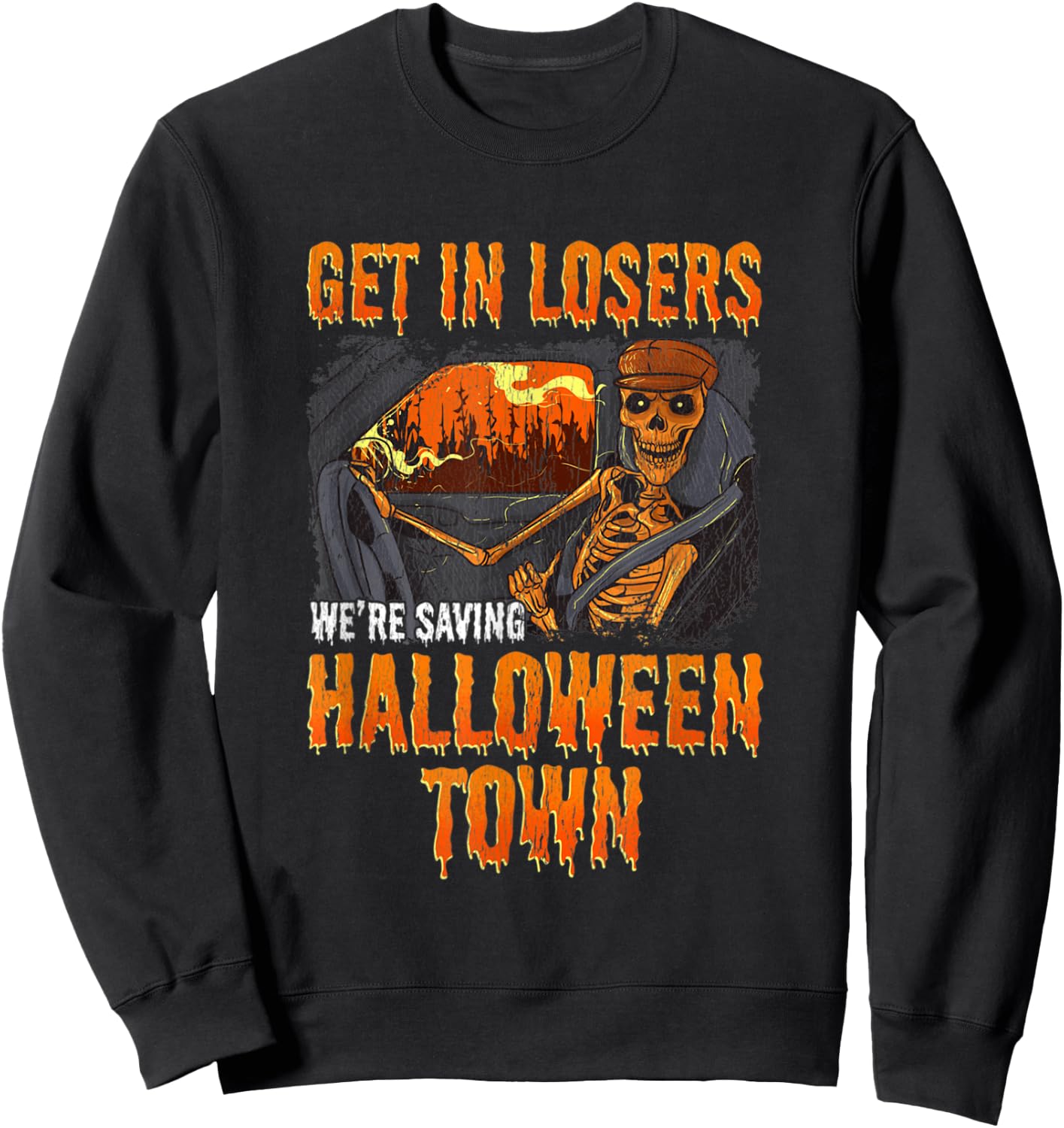 Get In Losers We're Saving Halloween Town Skeleton Sweatshirt - Sweatshirt | Black