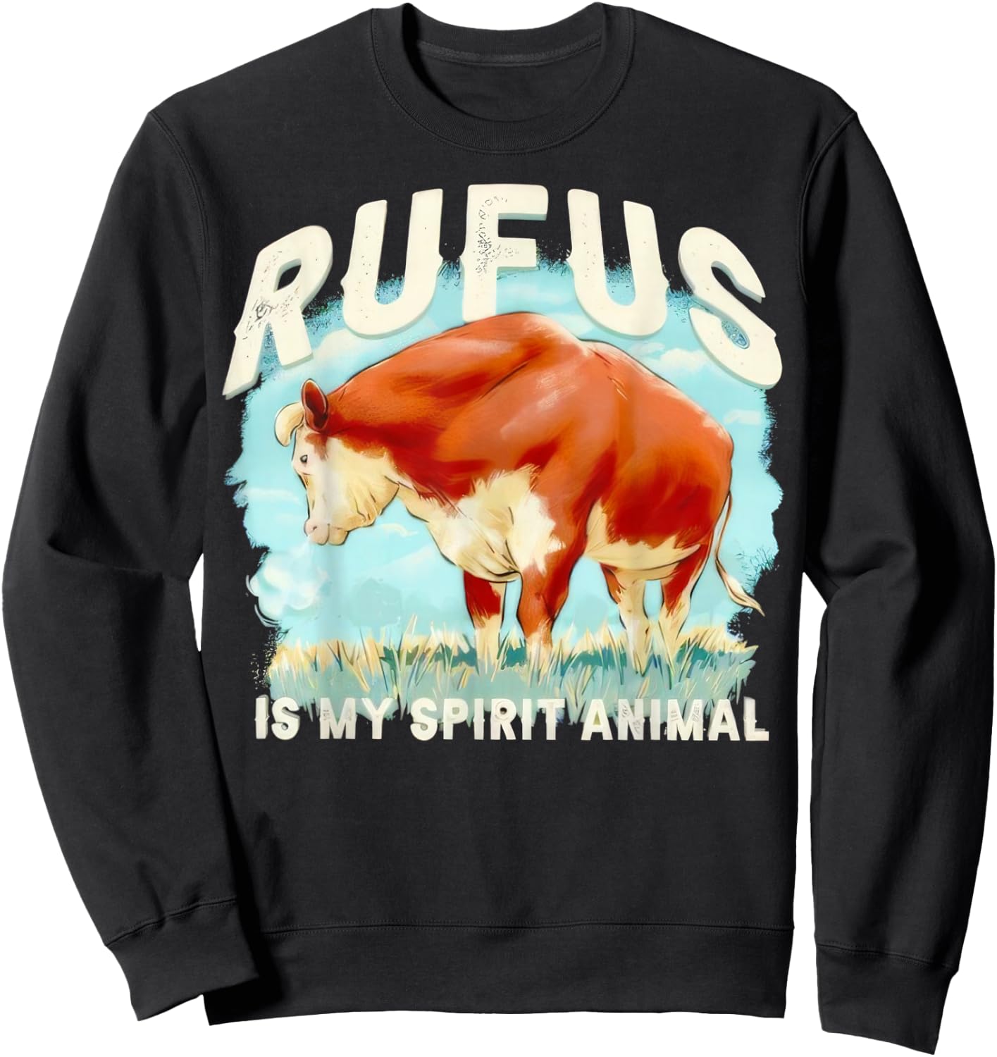 Rufus The Bull Rufus is My Spirit Animal Sweatshirt - Sweatshirt | Black