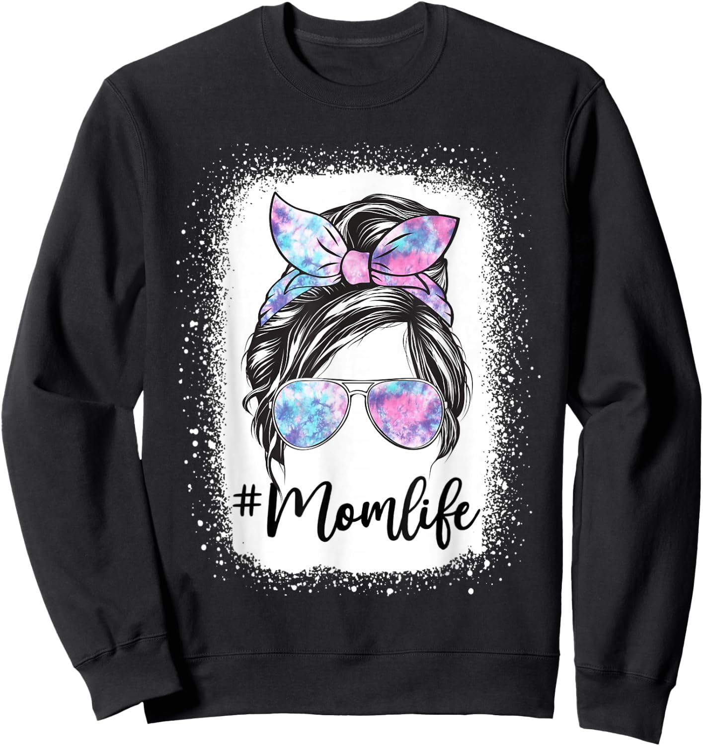 Mom Life Messy Hair Bun Tie Dye Women Mother's Day Funny Sweatshirt - Sweatshirt | Black
