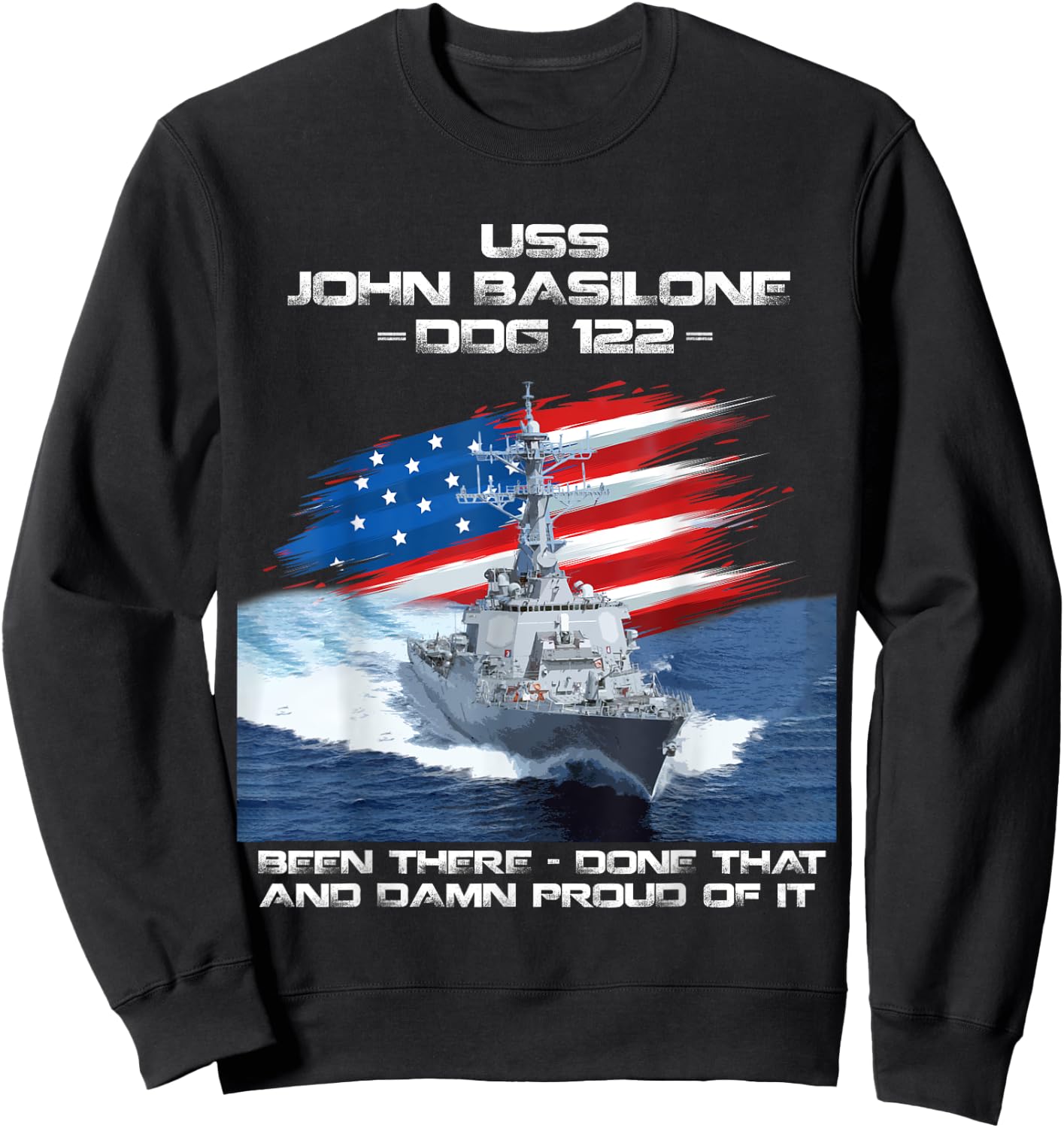 USS John Basilone DDG-122 Destroyer Ship USA Flag Veteran Sweatshirt - Sweatshirt | Black