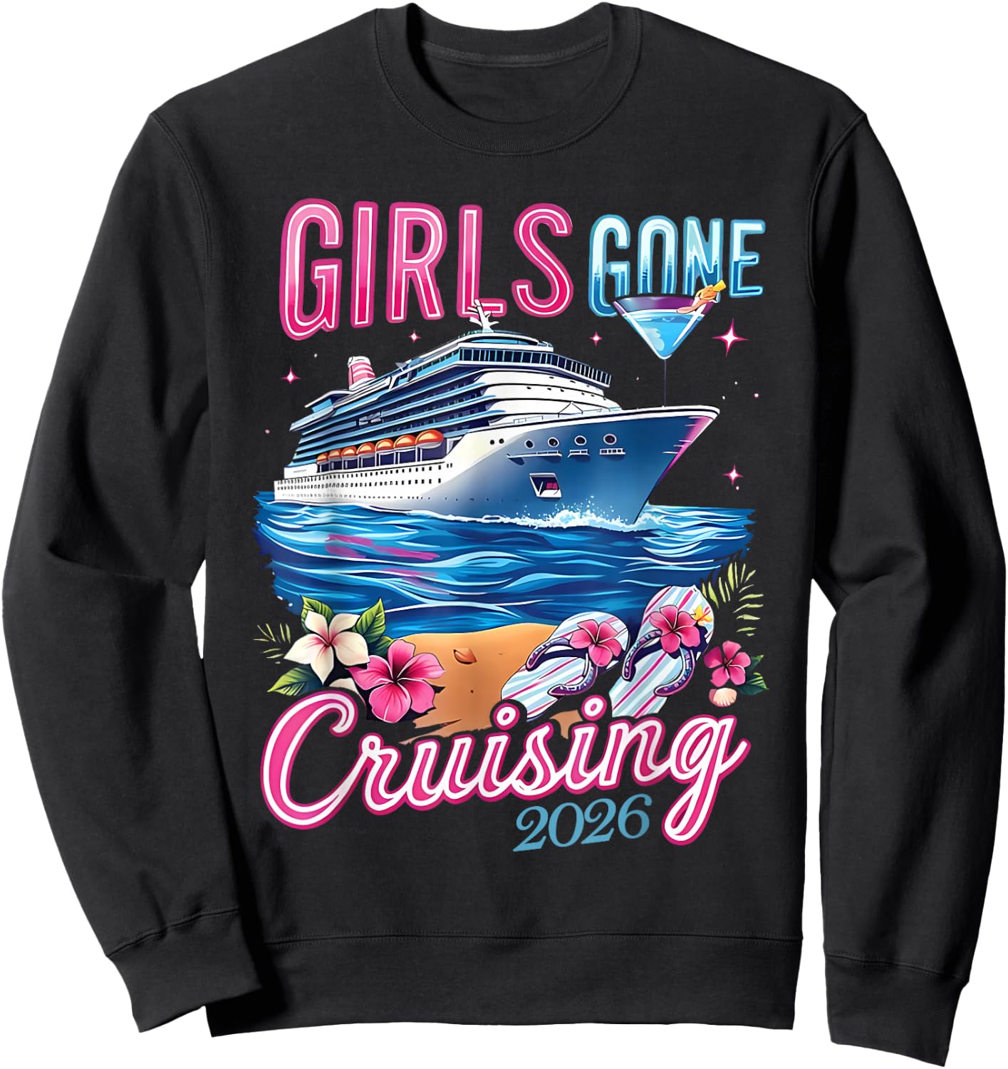 Ship Besties Girl Gone Cruising 2026 Tropical Summer Trip Sweatshirt - Sweatshirt | Black