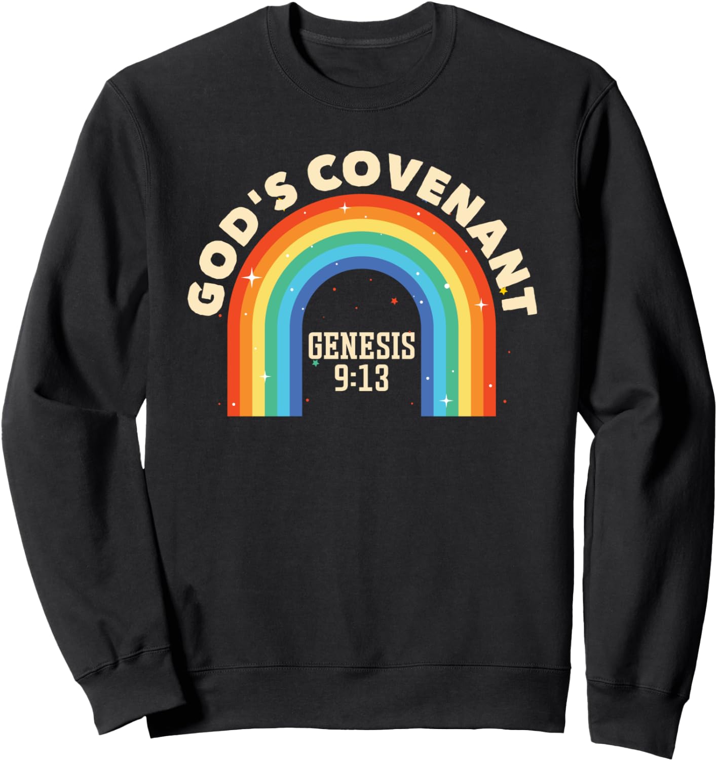 Rainbow God's Covenant Genesis 9:13 Bible Christian Lover Sweatshirt - Sweatshirt | Black