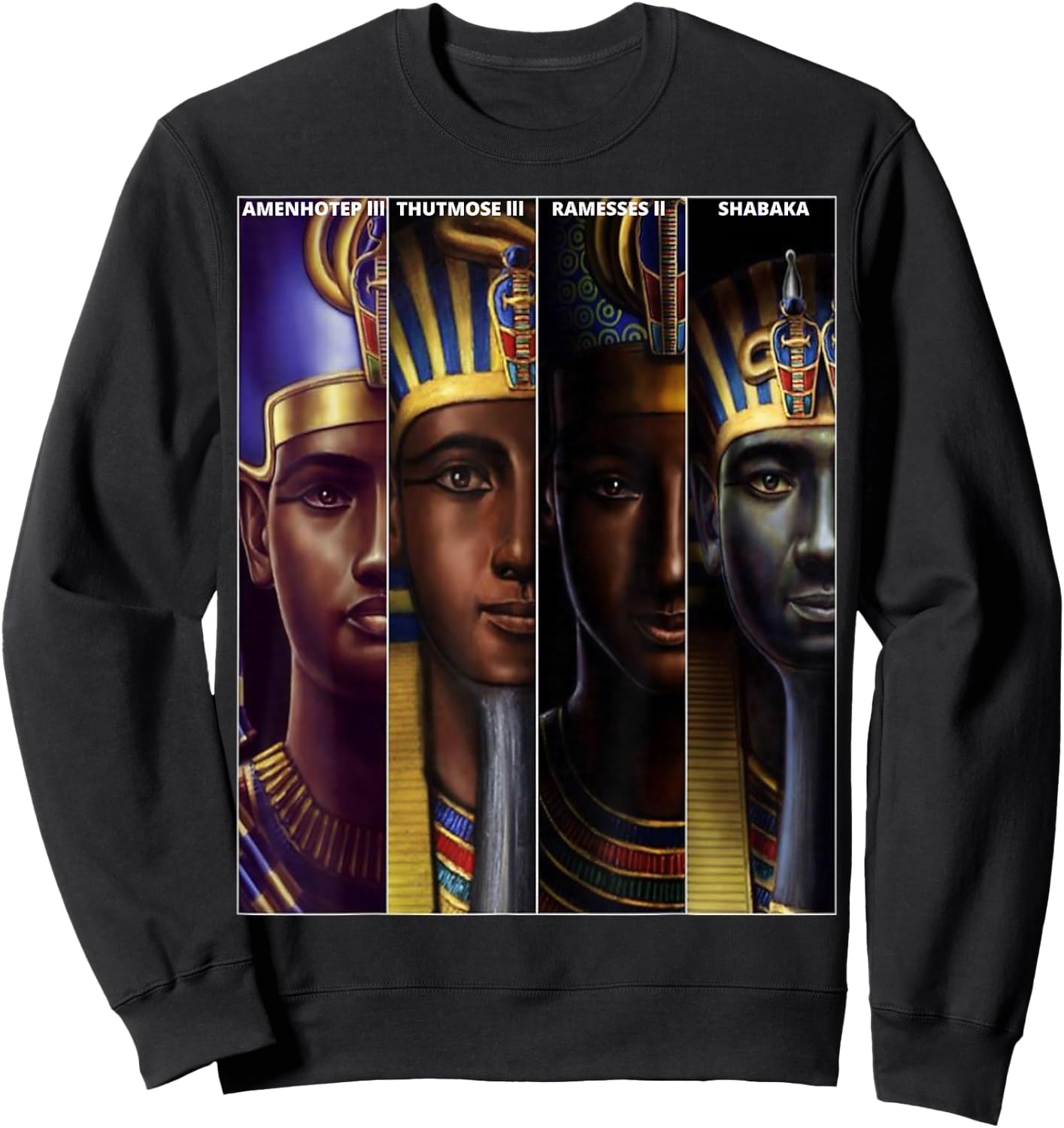Pharaohs | Amenophis lll, Shabaka, Thutmose lll, Ramses II Sweatshirt - Sweatshirt | Black