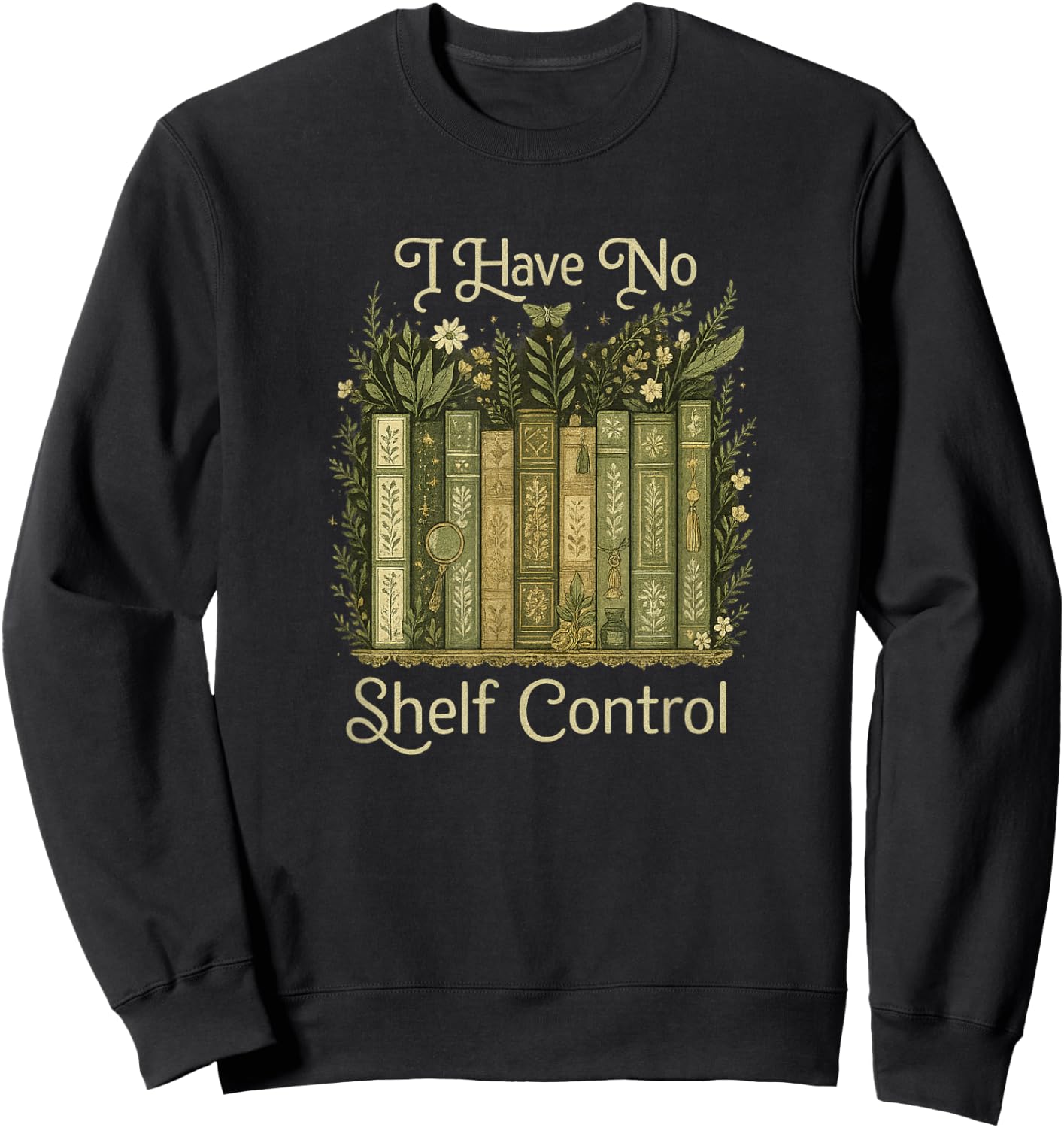 I Have No Shelf Control Vintage Botanical Books Graphic Sweatshirt - Sweatshirt | Black