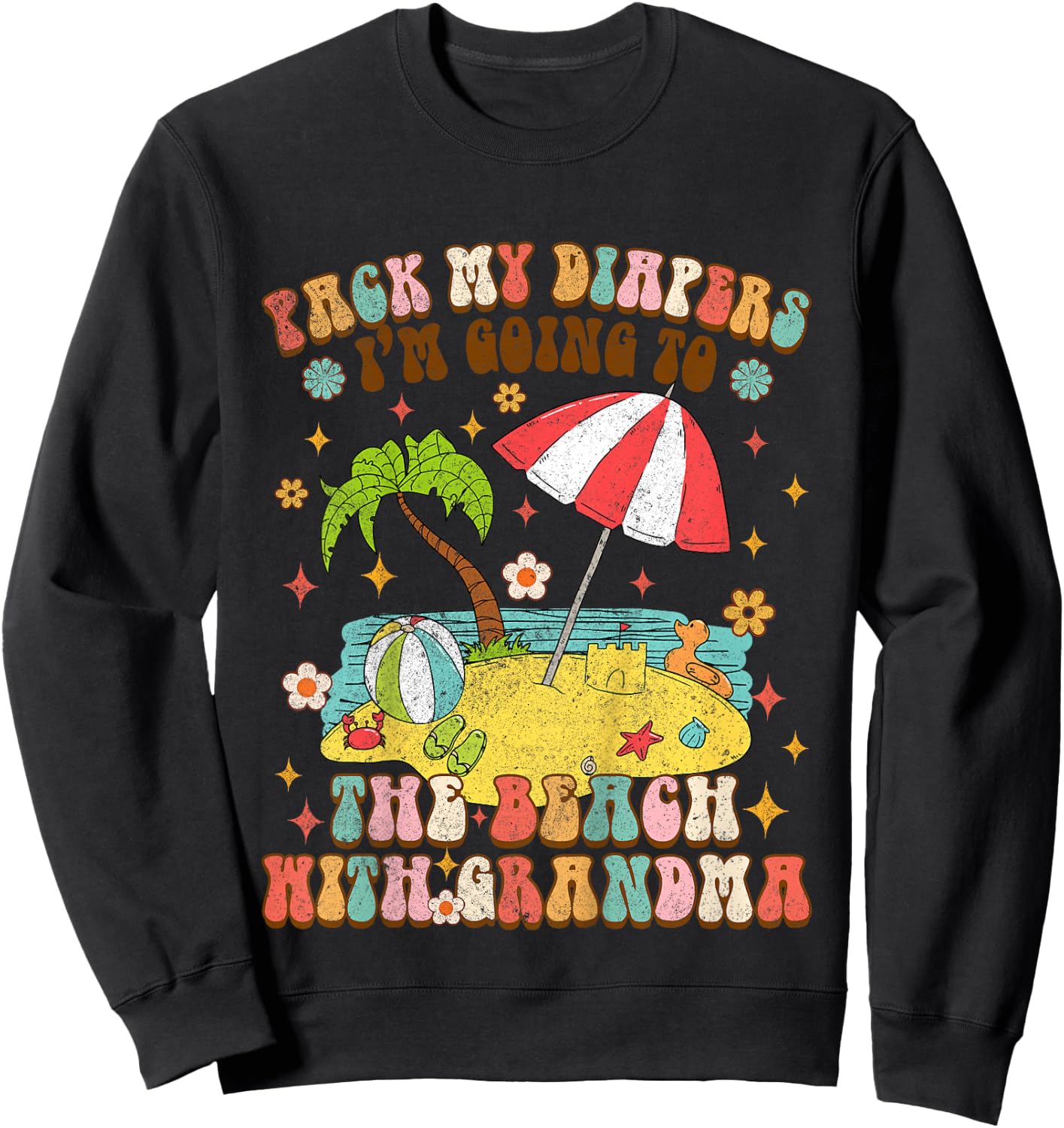 Kids Pack My Diapers I'm Going to The Beach with Grandma Vacation Sweatshirt - Sweatshirt | Black