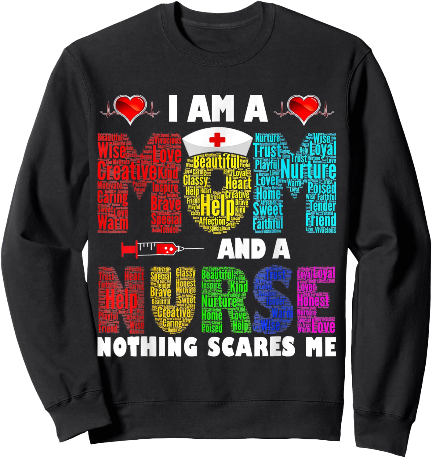 I'm A Mom And A Nurse Nothing Scares Me Sweatshirt - Sweatshirt | Black