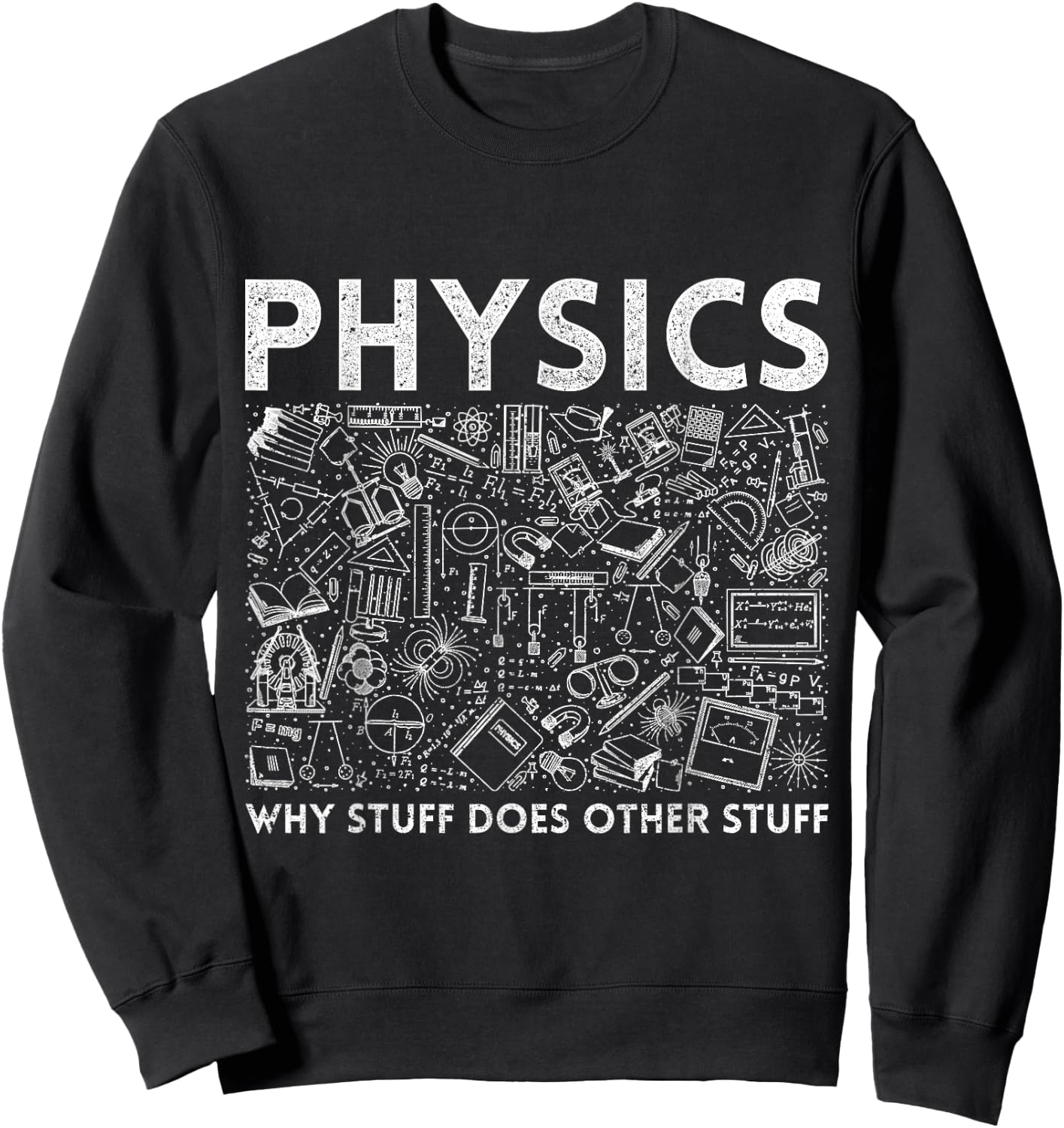 Physicist Science Teacher Gift Physics Sweatshirt - Sweatshirt | Black