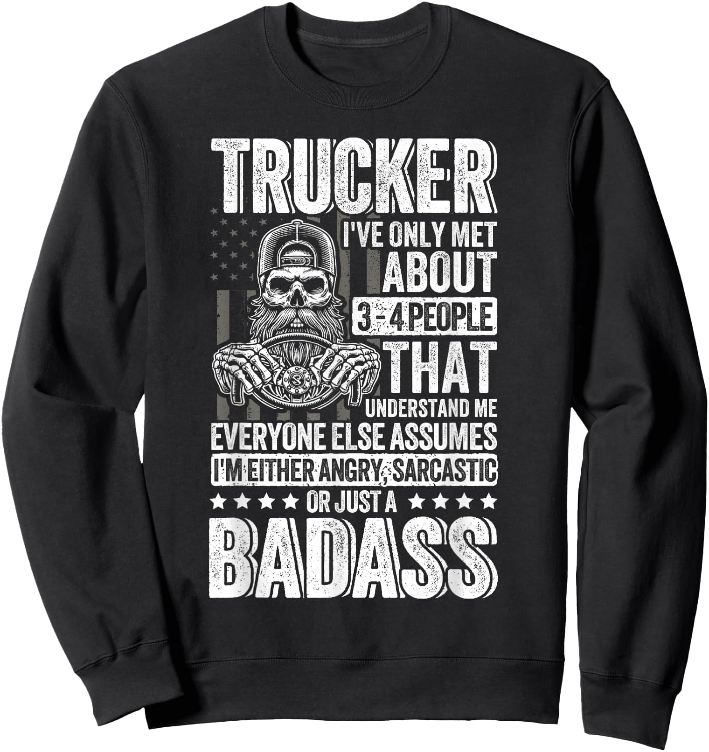 Funny Trucker big rig driver Truck Sweatshirt - Sweatshirt | Black